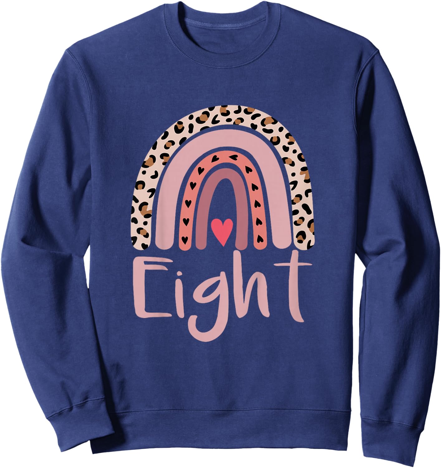 8 Year Old Leopard Rainbow Birthday Party Cute Girl 8th Gift Sweatshirt - Sweatshirt | Navy