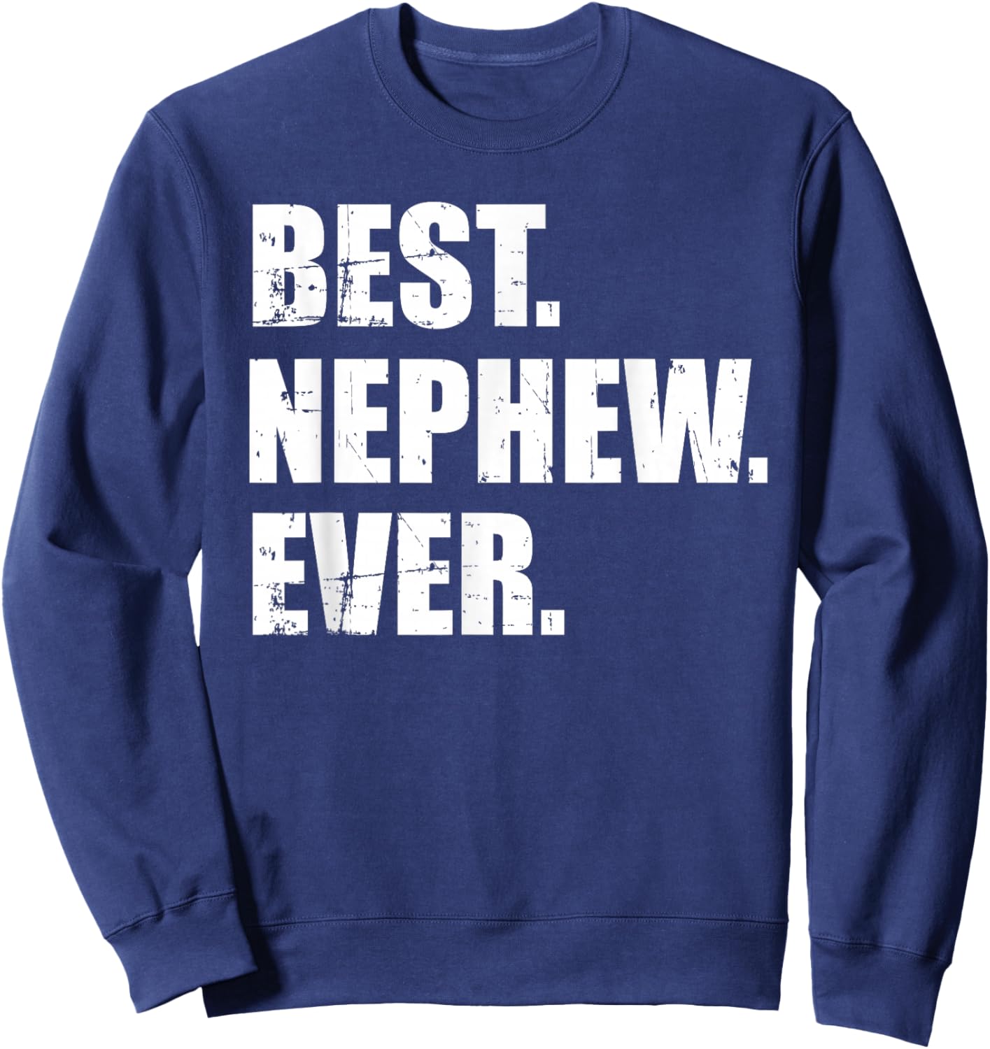 Best nephew ever Sweatshirt - Sweatshirt | Navy