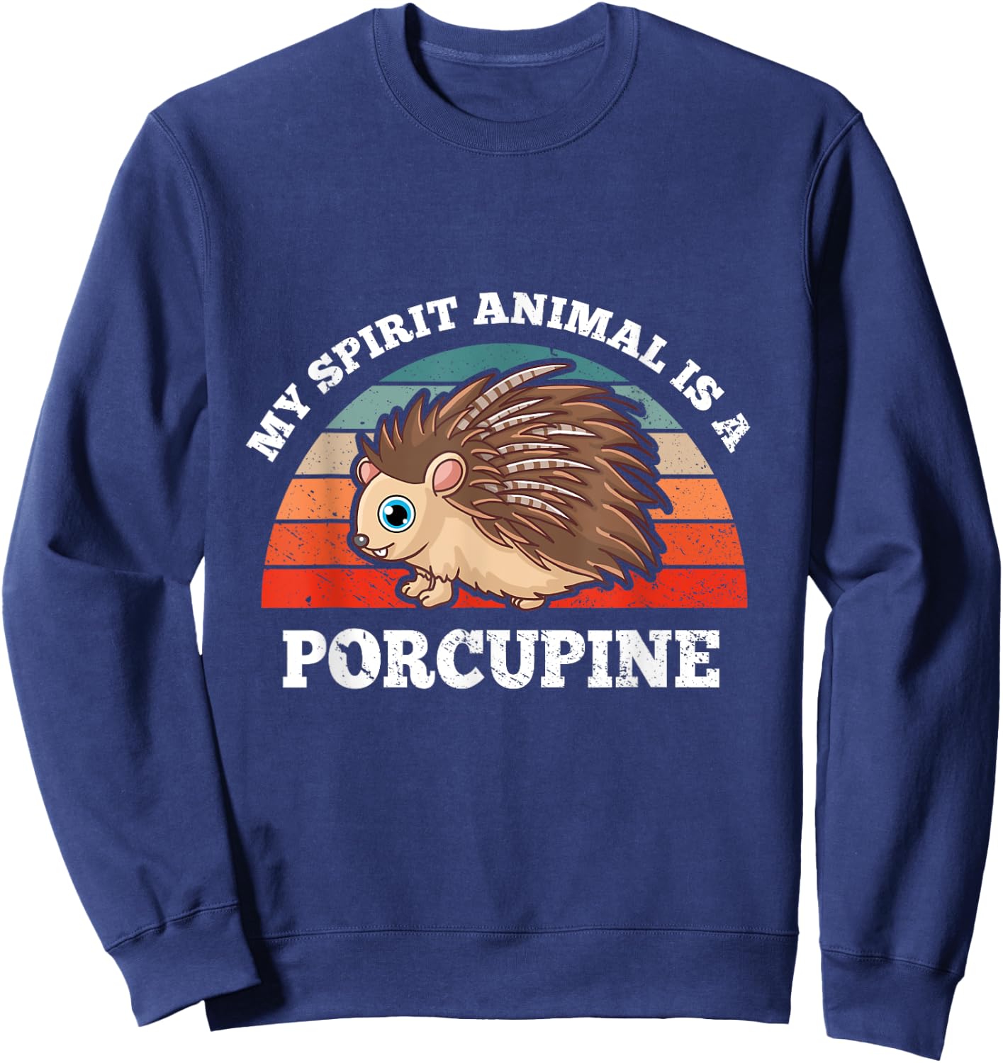 Retro Vintage My Spirit Animal Is A Porcupine Sweatshirt - Sweatshirt | Navy