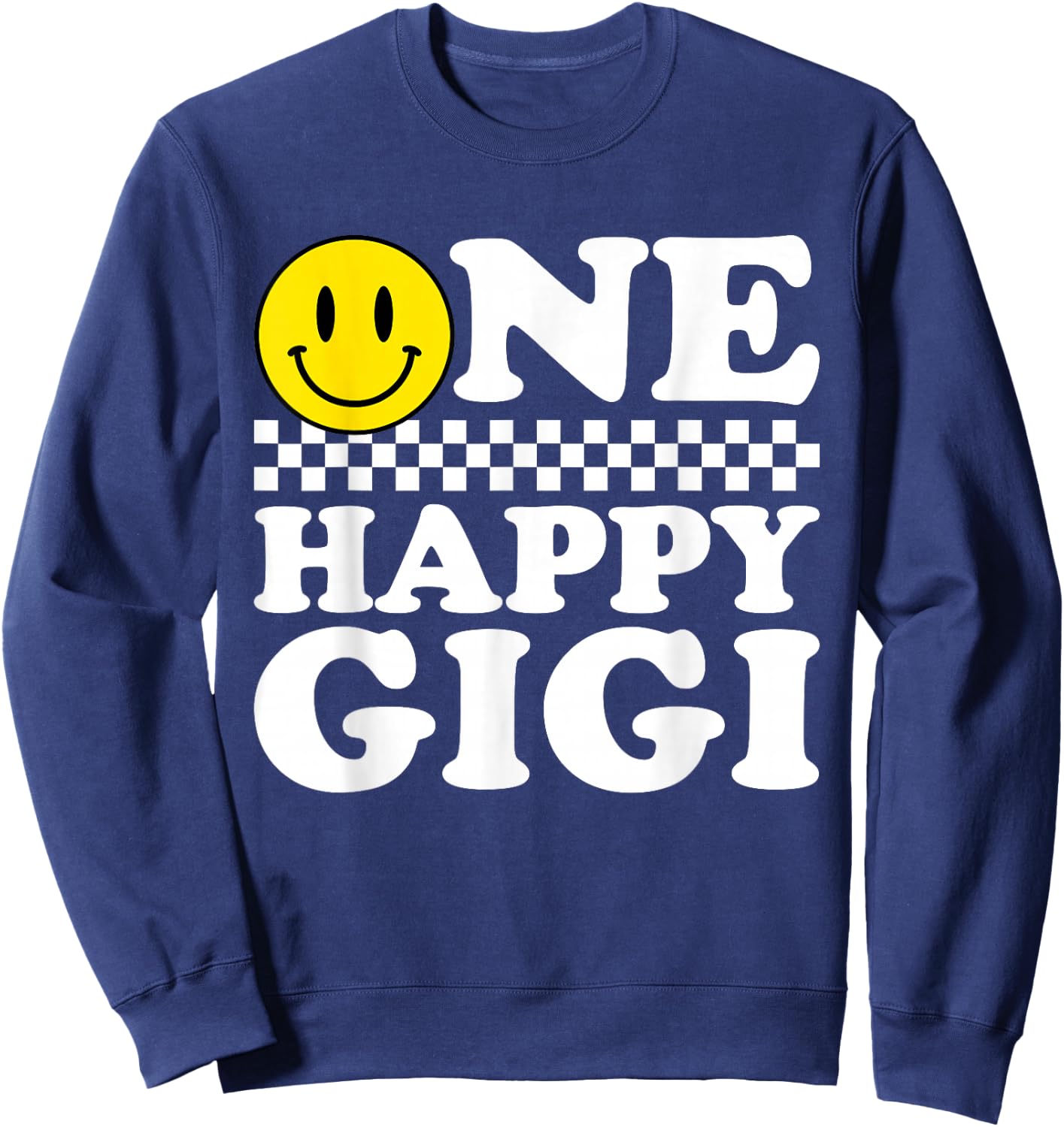 One Happy Dude Gigi 1st Birthday Family Matching Sweatshirt - Sweatshirt | Navy