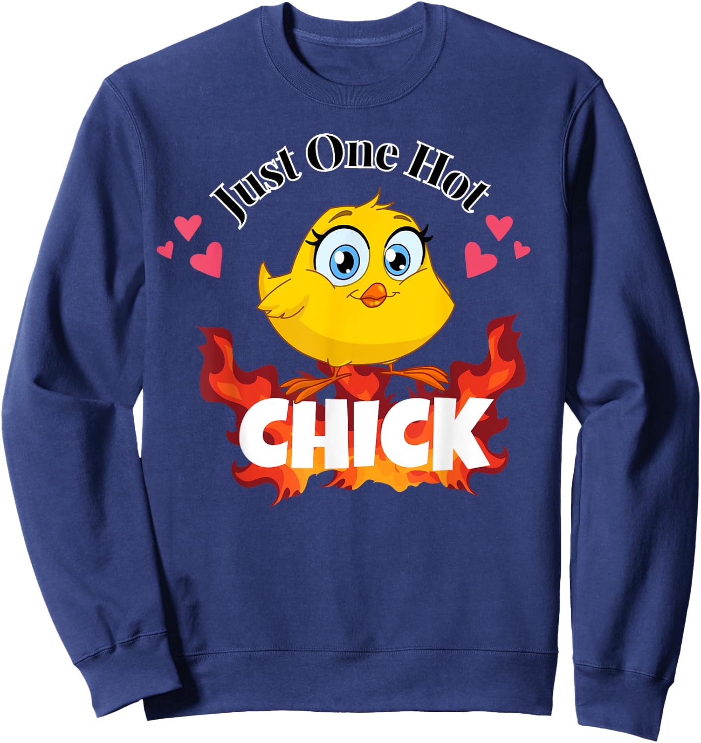 Just One Hot Chick Funny Chicken Easter Pun Sweatshirt - Sweatshirt | Navy