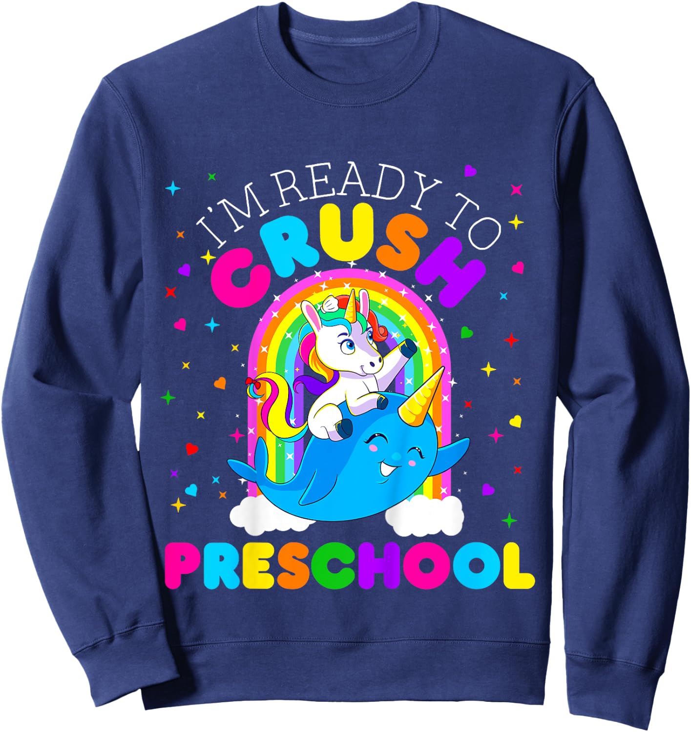 Kids I'm Ready to Crush Preschool Unicorn First Day of Pre School Sweatshirt - Sweatshirt | Navy