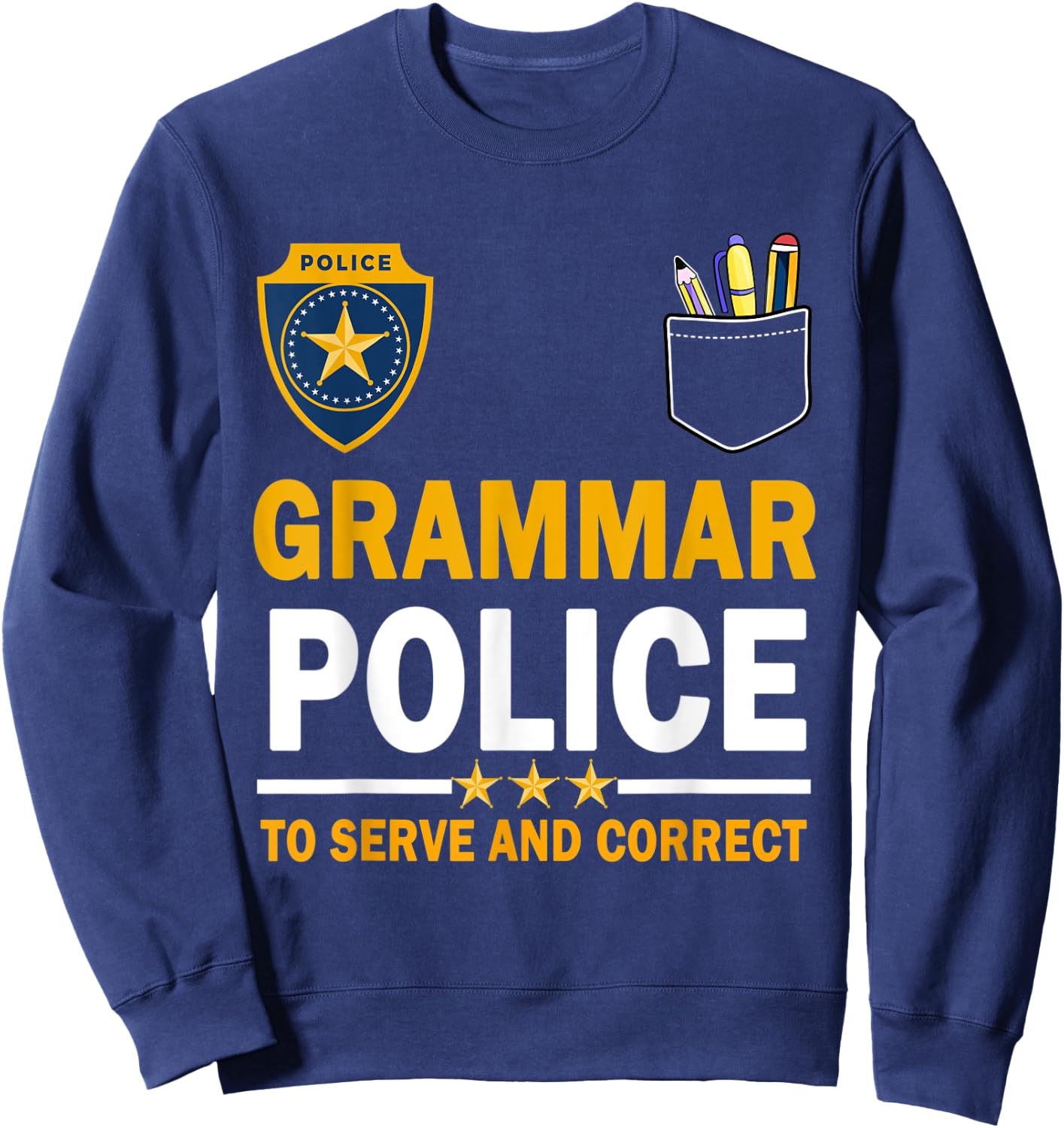 Funny English Teacher Grammar Police Woman Man Sweatshirt - Sweatshirt | Navy