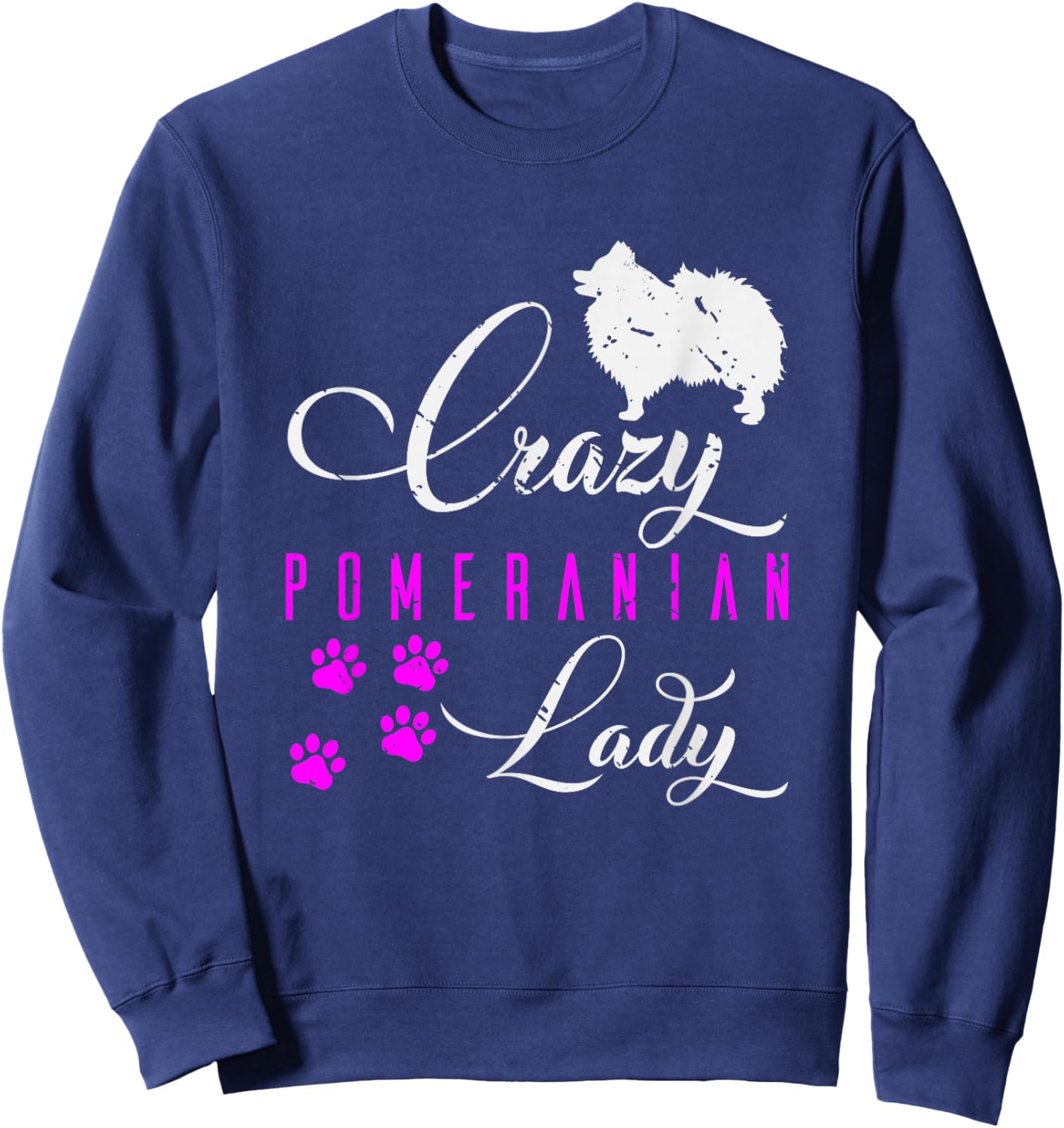 Dog Lady Gift Animal Lovers Funny Pomeranian Sweatshirt - Sweatshirt | Navy