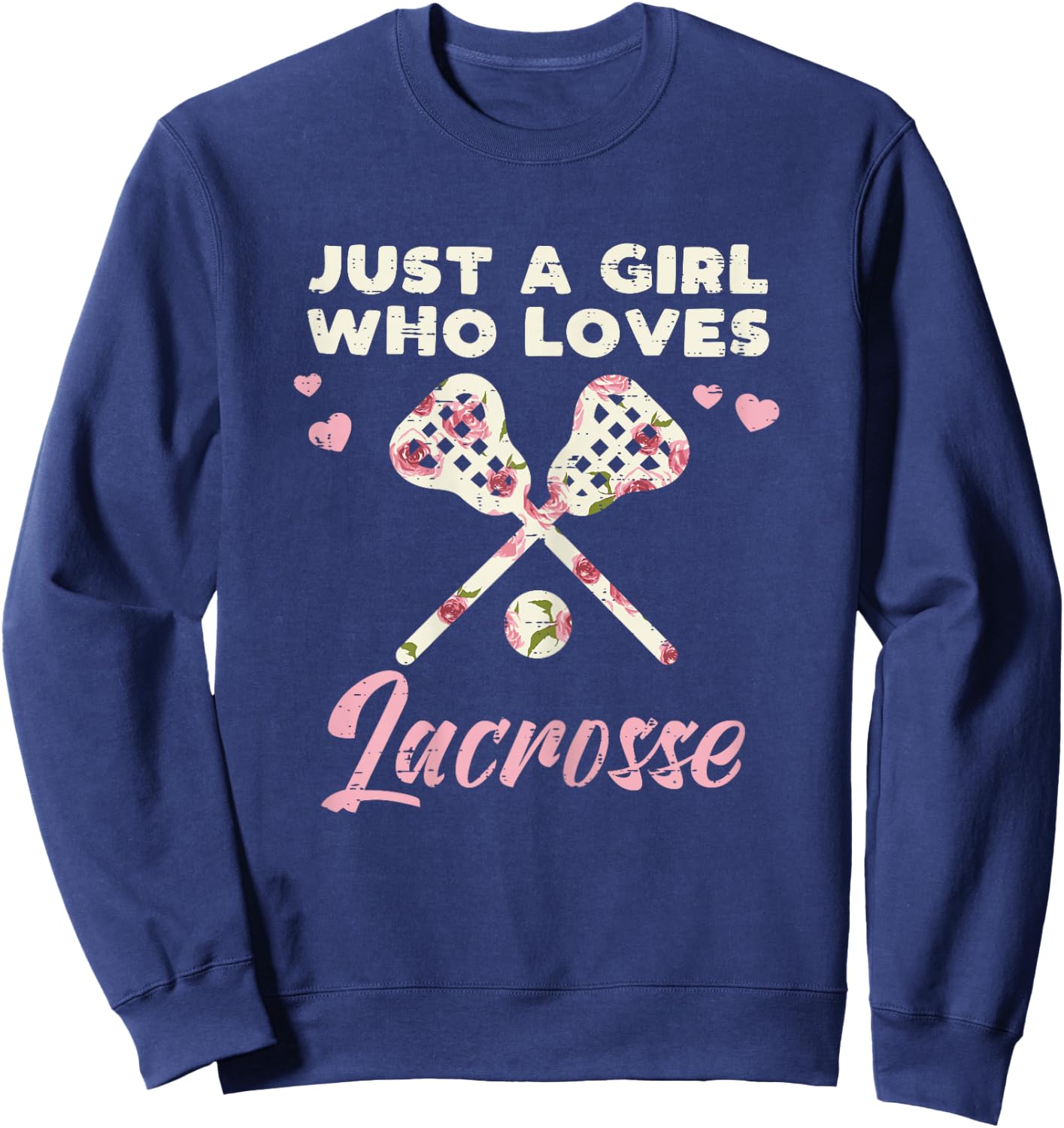 Just A Girl Who Loves Lacrosse Lax Player Goalie Girls Women Sweatshirt - Sweatshirt | Navy
