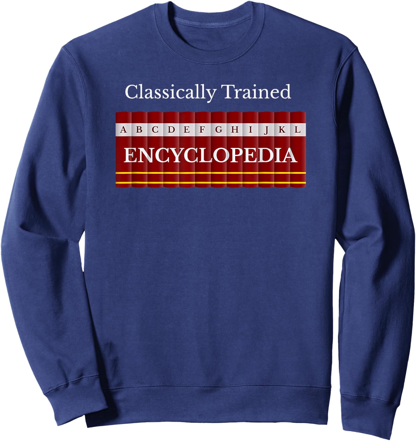 Classically Trained Encyclopedia Original Search Engine Sweatshirt - Sweatshirt | Navy