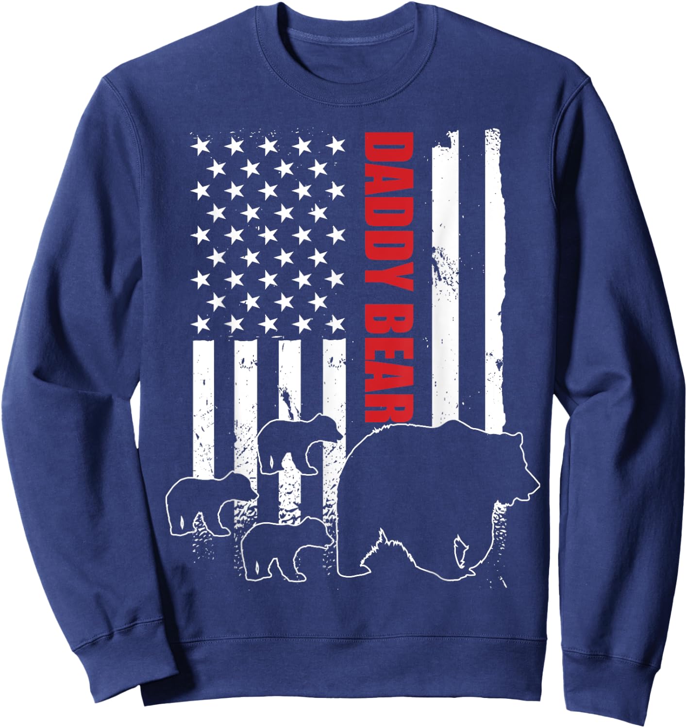 Daddy Bear with 3 cubs American Flag Daddy Bear Triplets Sweatshirt - Sweatshirt | Navy