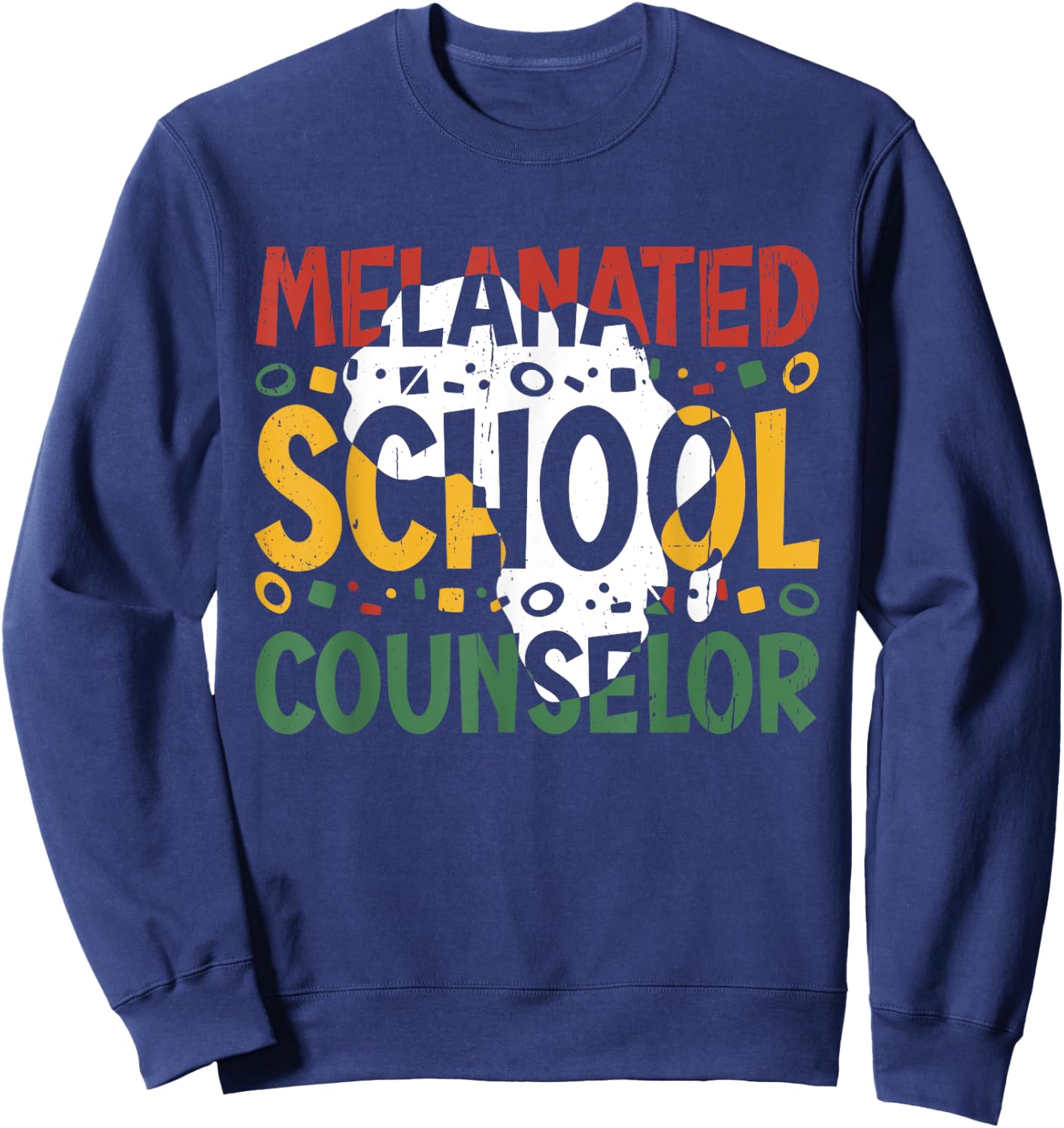 Melanated School Counselor Black History Month Melanin Sweatshirt - Sweatshirt | Navy