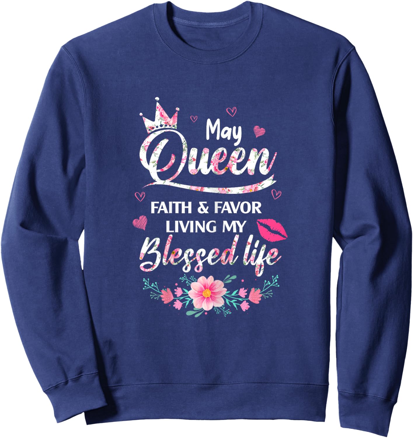 A Queen Was Born In May Birthday Girls Queen Bday Sweatshirt - Sweatshirt | Navy