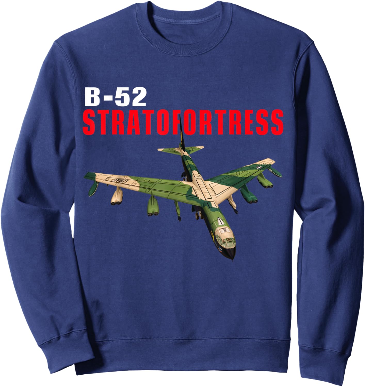 Fun American Military Aviation B-52 Stratofortress Bomber. Sweatshirt - Sweatshirt | Navy