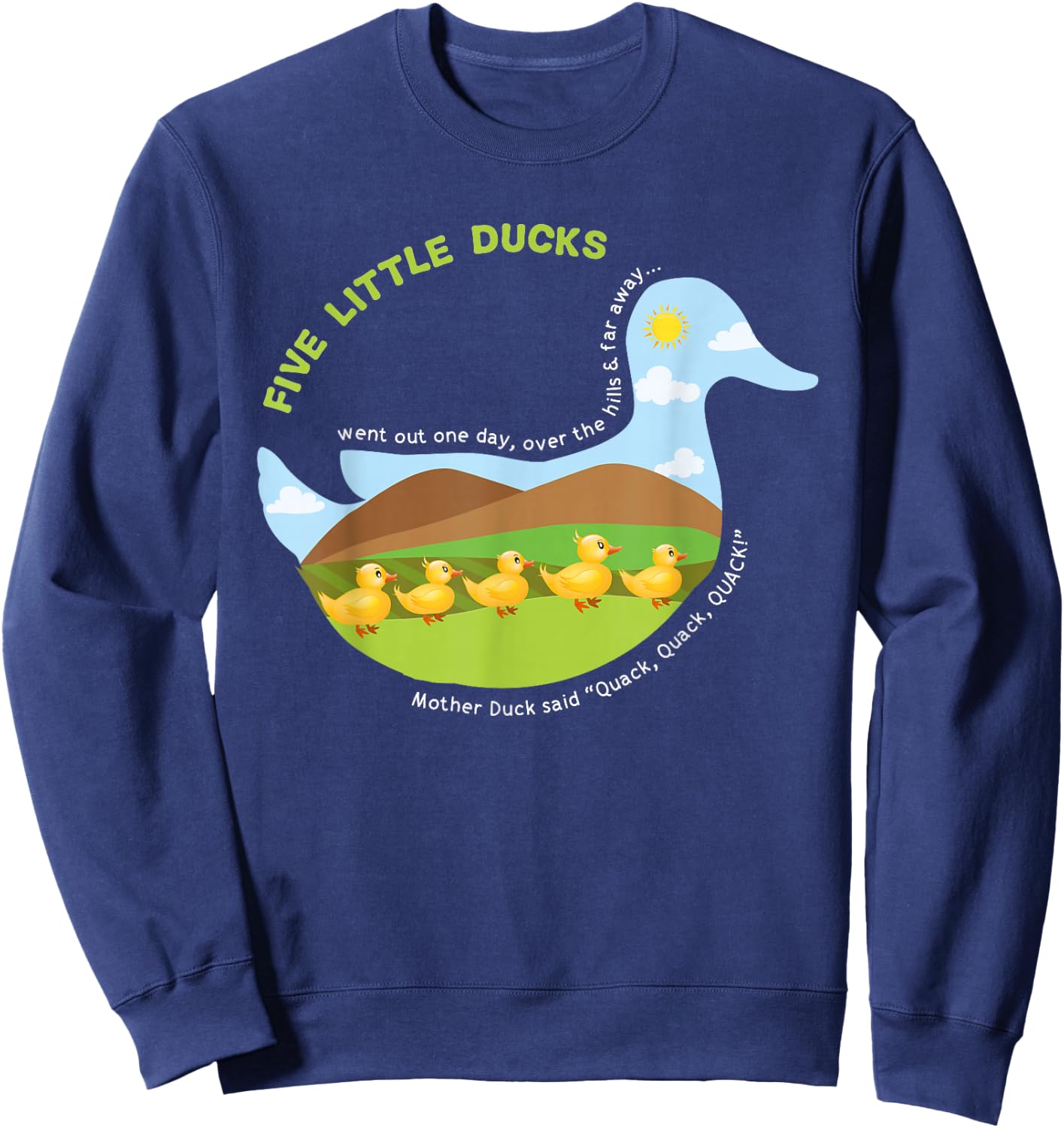 Five Little Ducks Mother Duck unique Nursery Rhymes Sweatshirt - Sweatshirt | Navy
