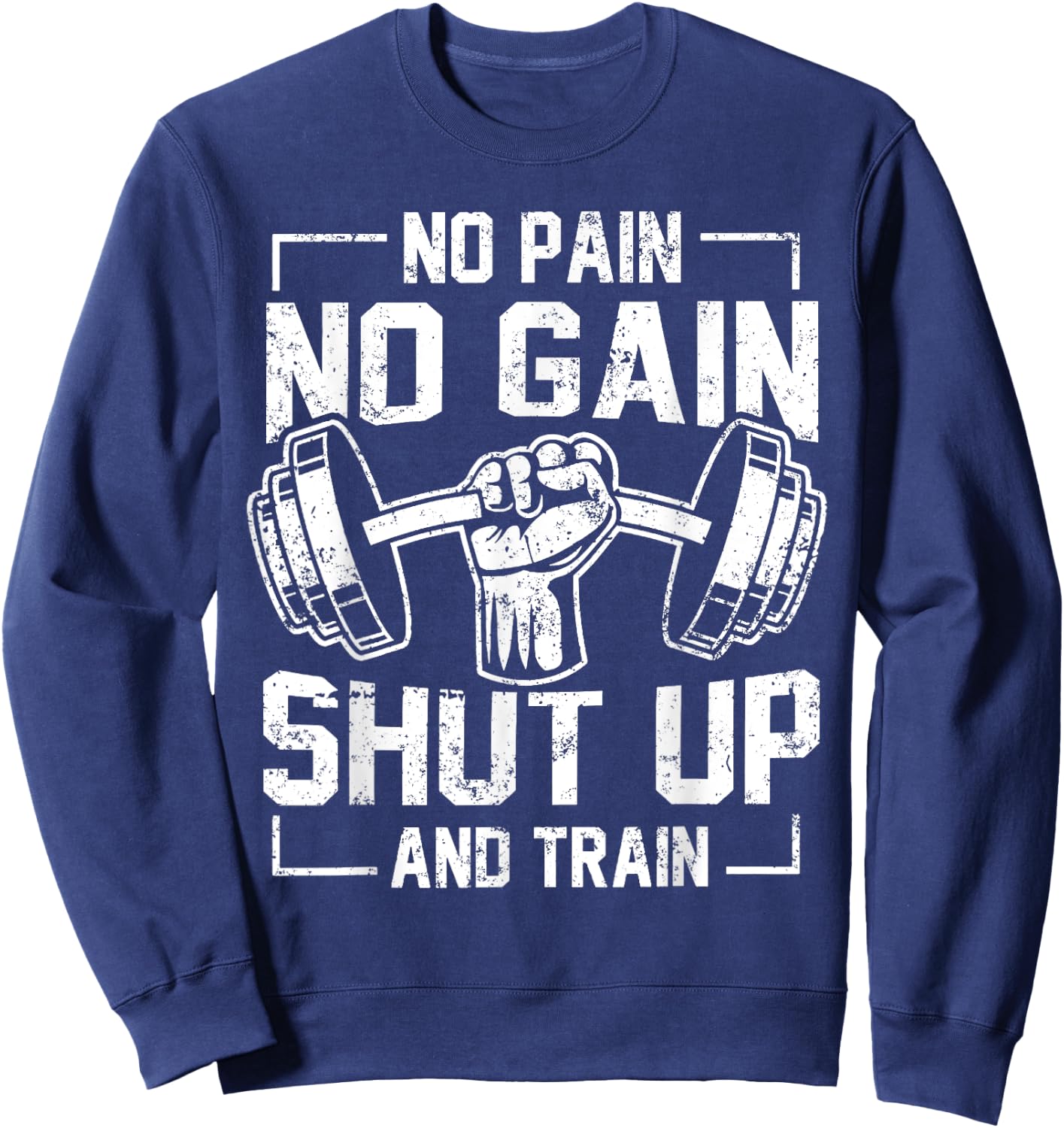 No Pain No Gain Funny Gym Workout Fitness Coach Trainer Sweatshirt - Sweatshirt | Navy
