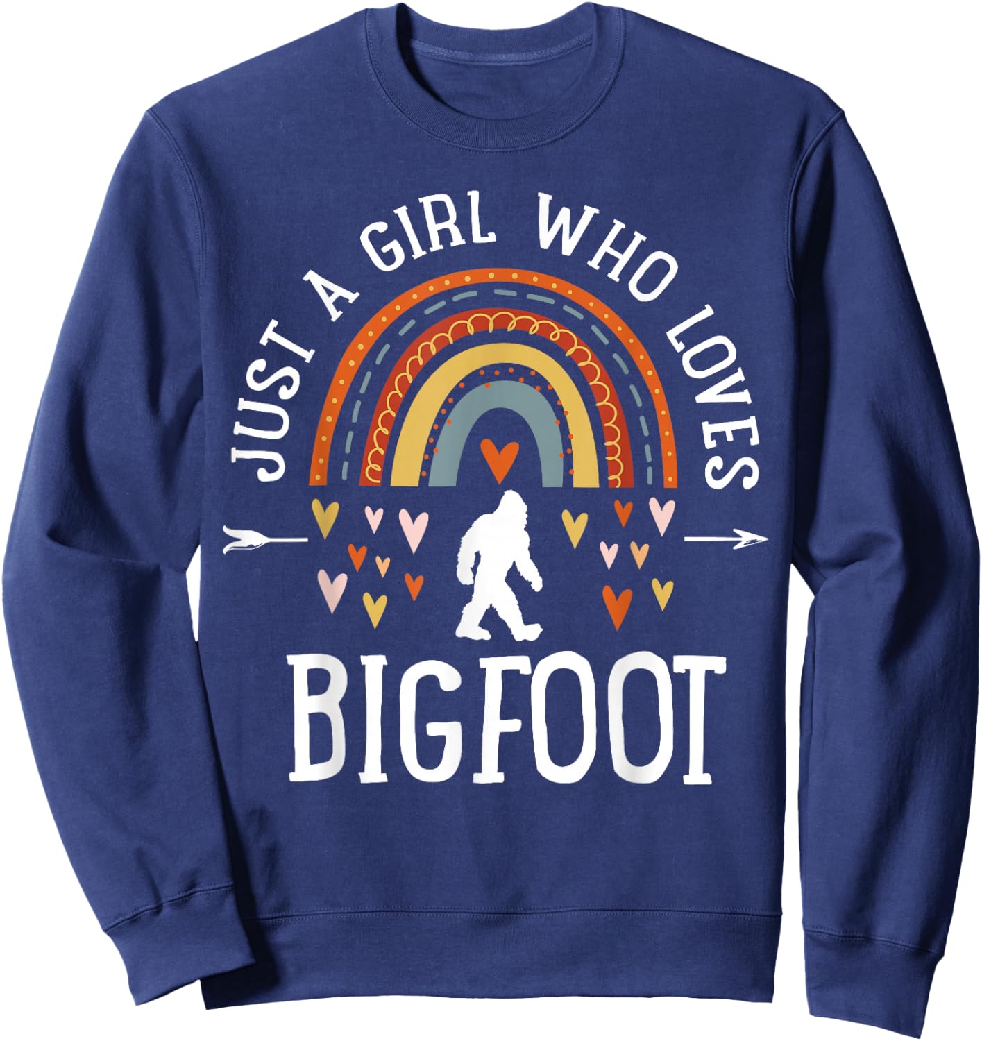 Just A Girl Who Loves Bigfoot Rainbow Gifts Bigfoot Lover Sweatshirt - Sweatshirt | Navy