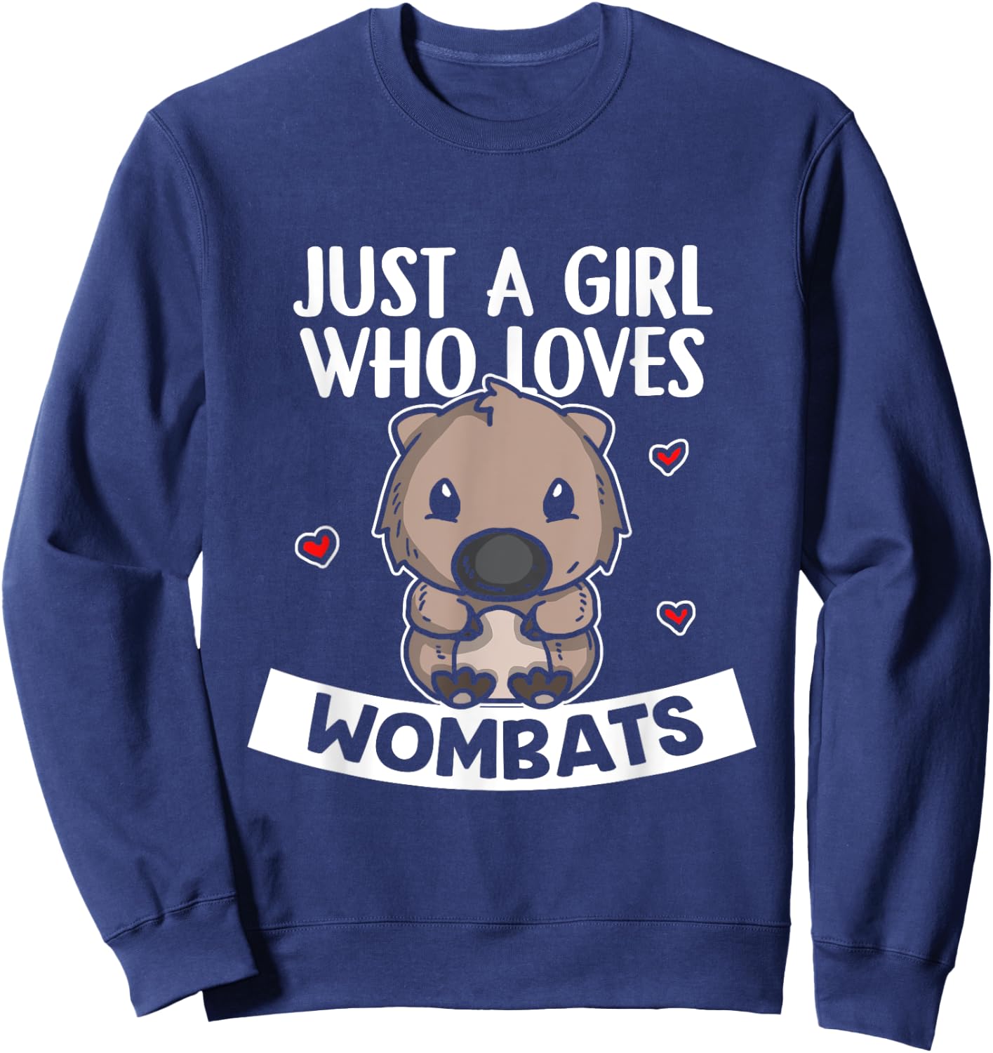 Just A Girl Who Loves Wombats Cute Wombat Costume Sweatshirt - Sweatshirt | Navy
