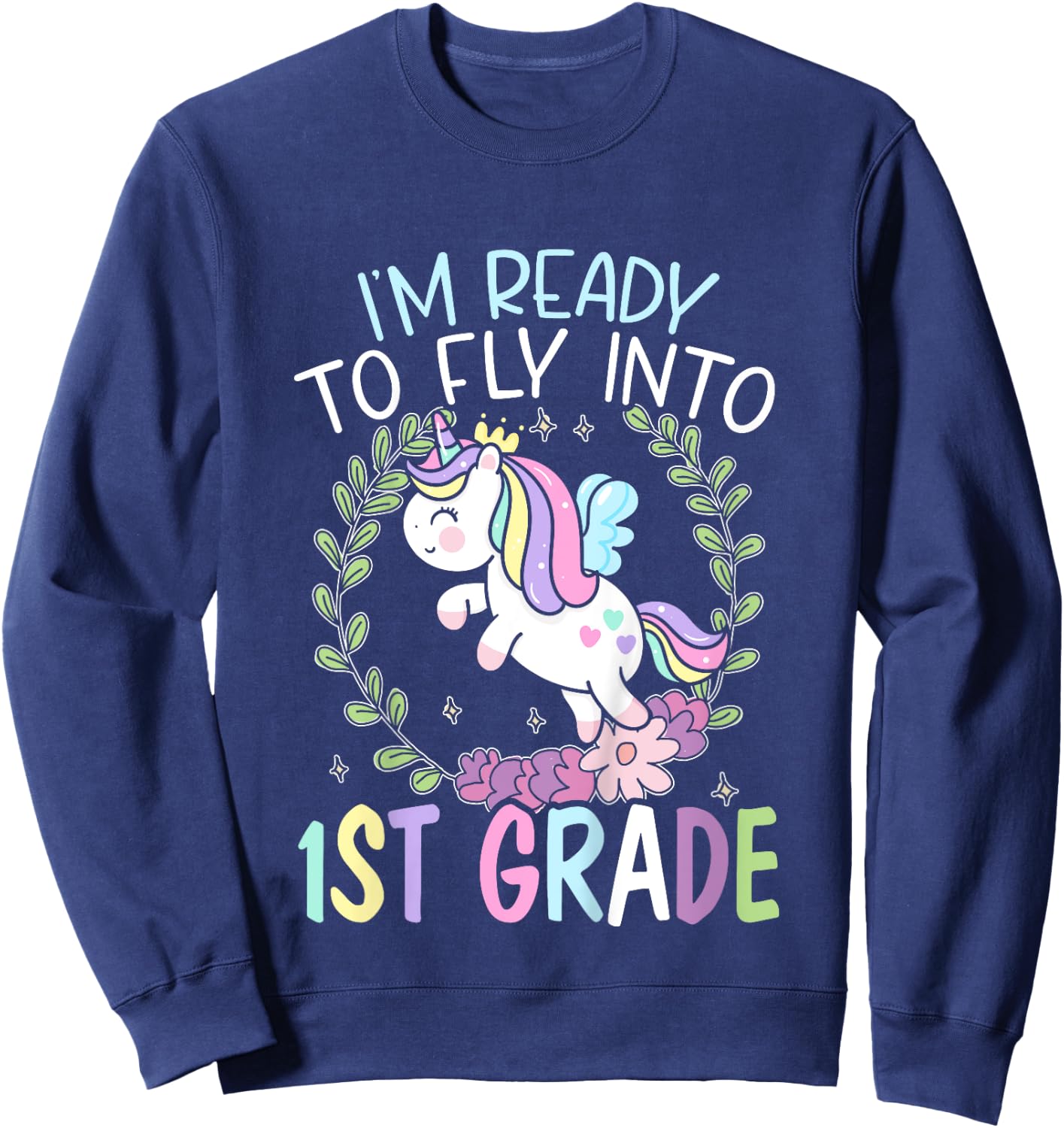 Kids I'm Ready To Fly Into 1st Grade First Day Of School Sweatshirt - Sweatshirt | Navy