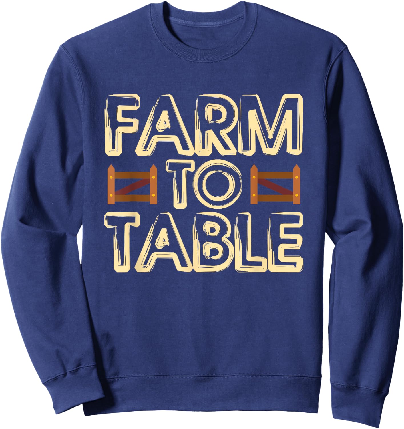 Farm to Table Eat Local Real Food Sweatshirt - Sweatshirt | Navy