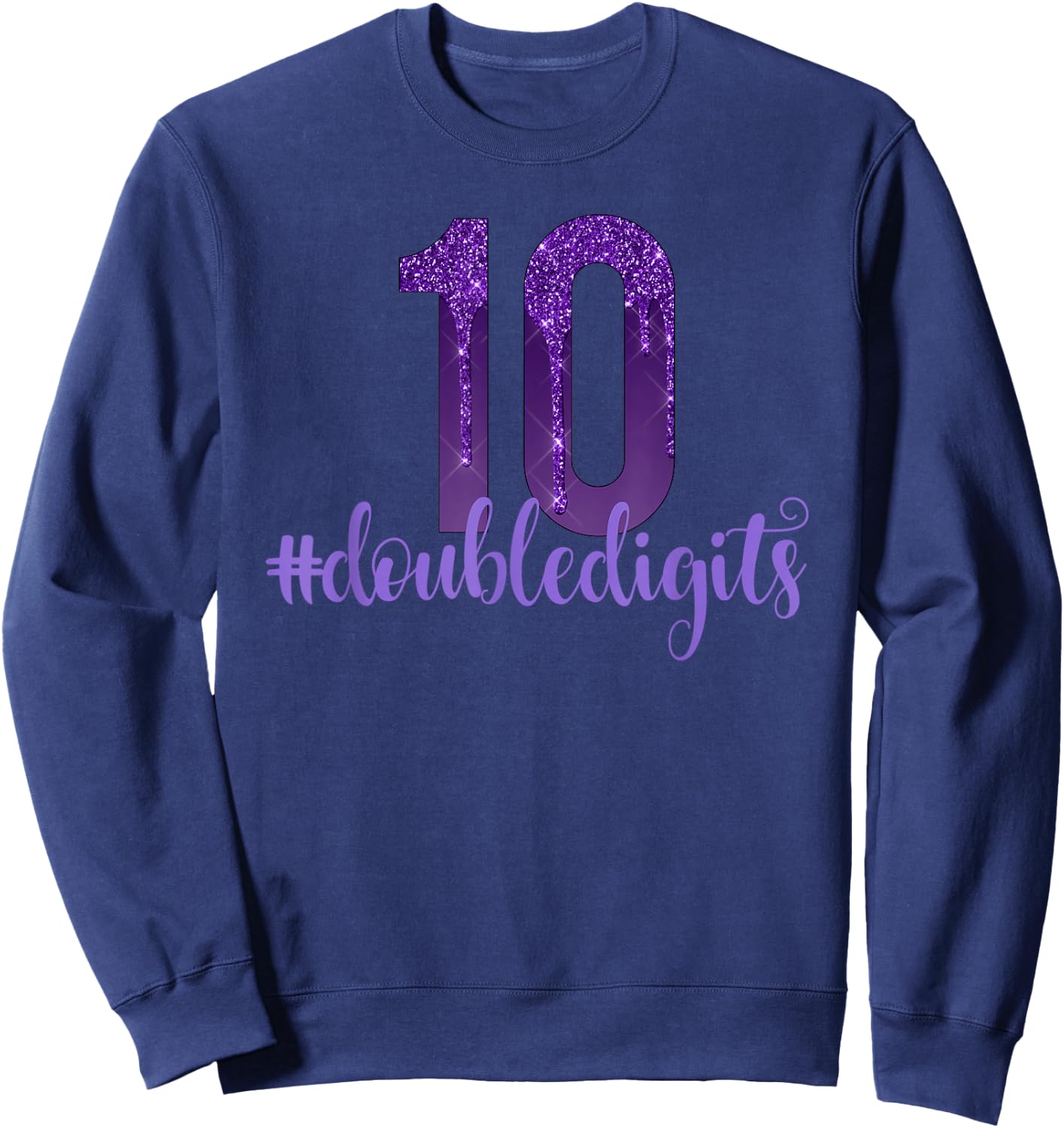 10th Birthday Shirt Double Digits Girls Ten Purple Dripping Sweatshirt - Sweatshirt | Navy