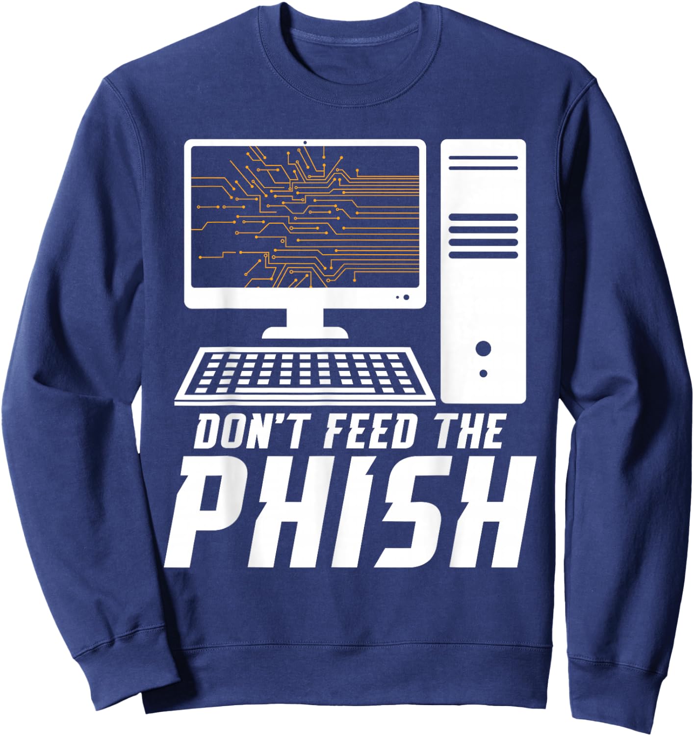 Hacking IT Technician Phish IT Tech Cybersecurity Specialist Sweatshirt - Sweatshirt | Navy