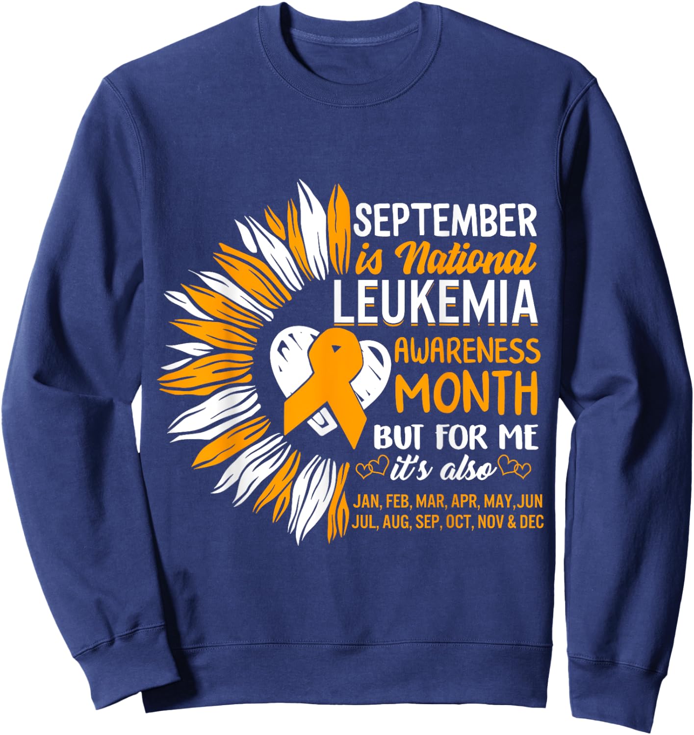 Leukemia Awareness September Month Orange Ribbon Warrior Sweatshirt - Sweatshirt | Navy