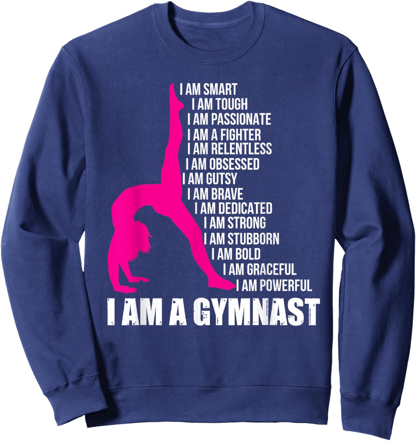 I Am A Gymnast Funny Handstand Gymnastics Gift Women Girls Small Sweatshirt - Sweatshirt | Navy