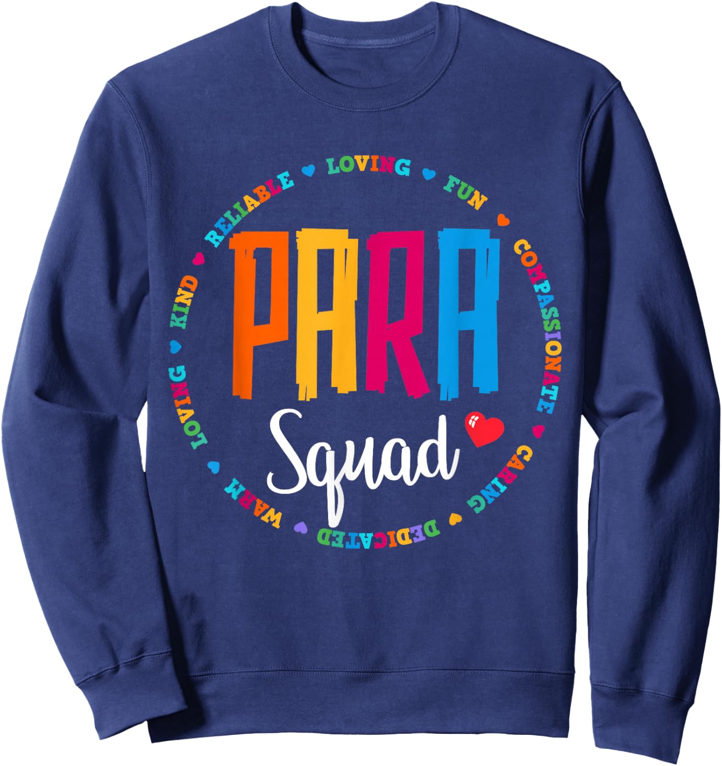 Para Squad Paraprofessional Teacher Educator Assistant Team Sweatshirt - Sweatshirt | Navy