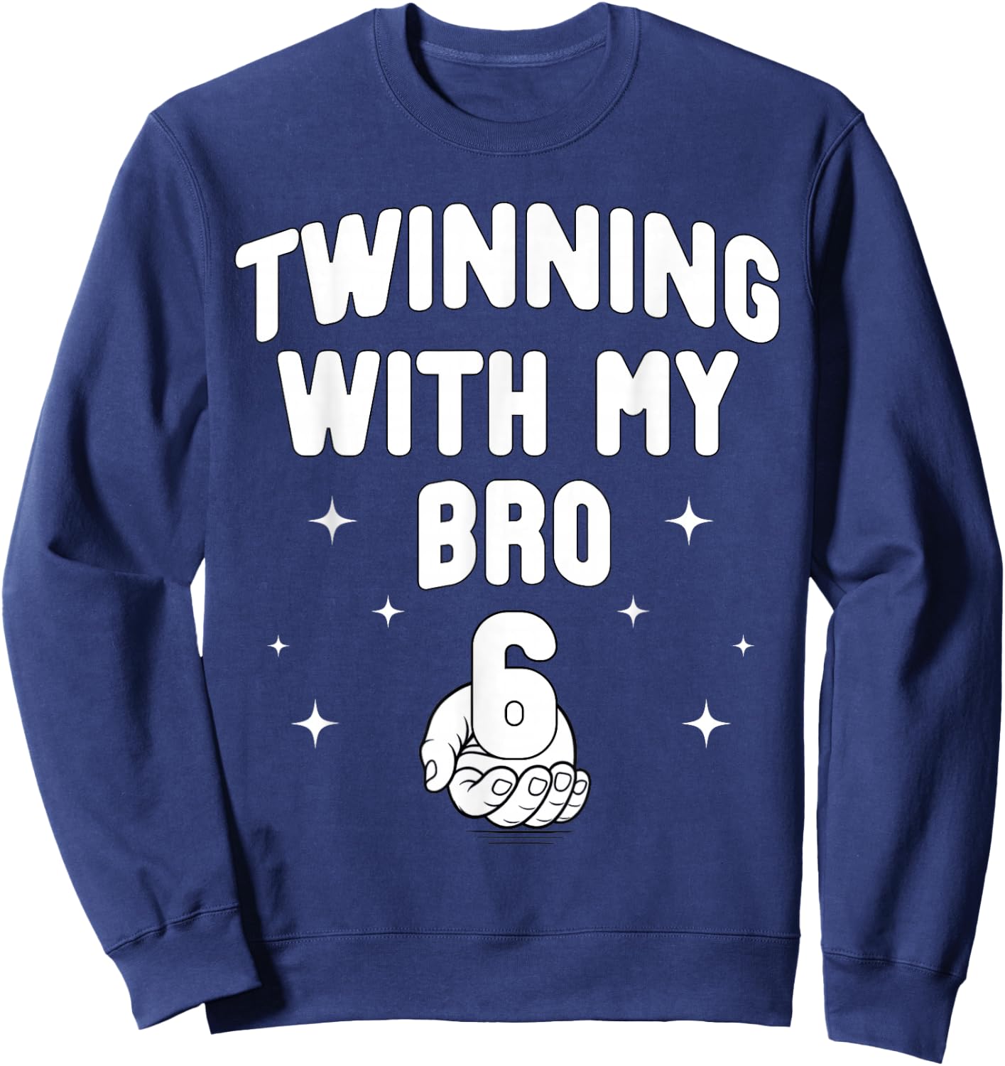 67 Twinning with My Bro Funny 6 7 Meme Twin Day Spirit Week Sweatshirt - Sweatshirt | Navy