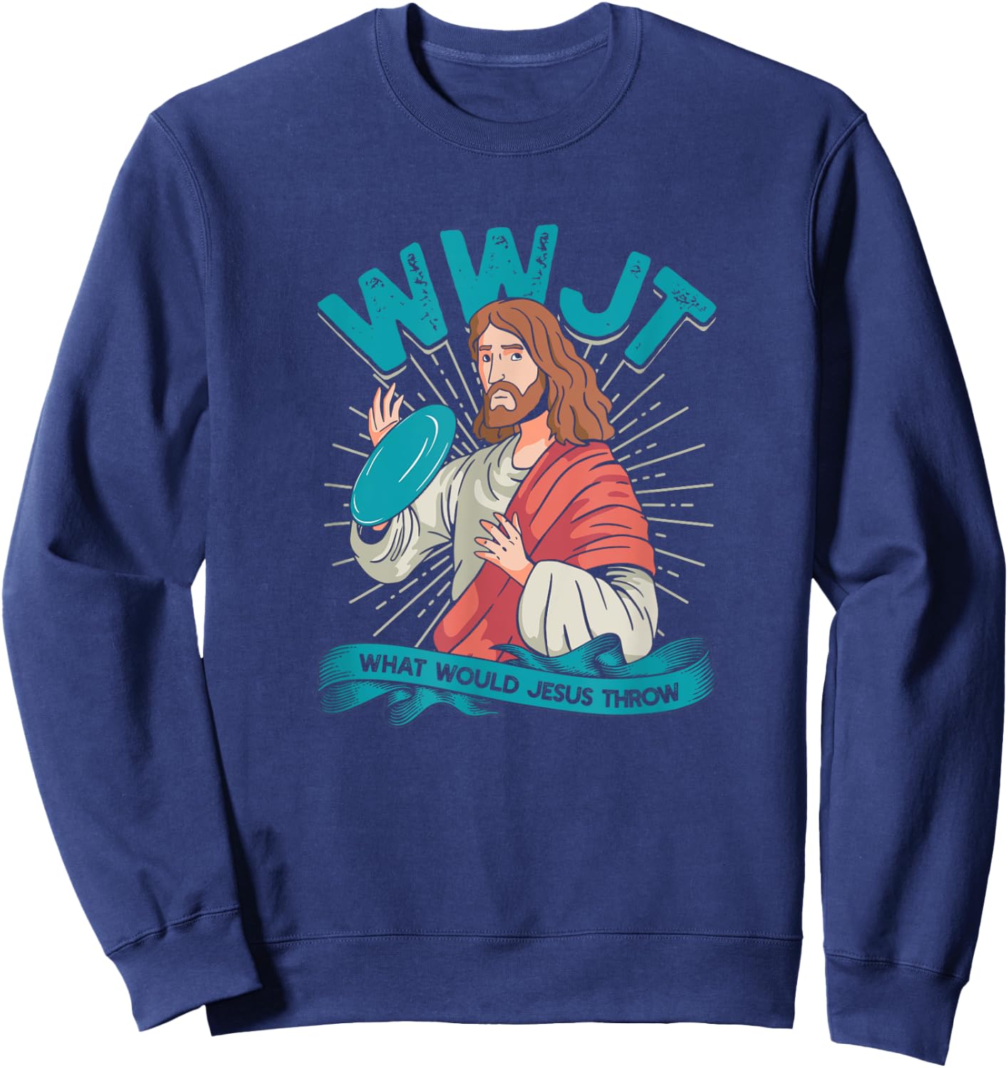WWJT What would Jesus throw - Frisbee disc golf sport Sweatshirt - Sweatshirt | Navy