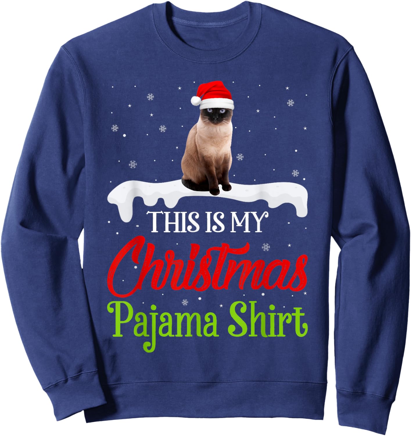 This Is My Christmas Pajama Shirt Siamese Cat Men Women Kids Sweatshirt - Sweatshirt | Navy