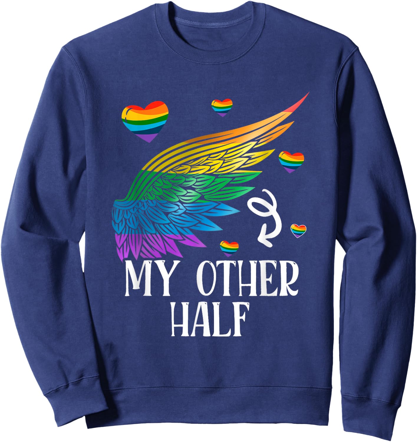 My Other Half LGBT Matching Couple Rainbow Wings Gay Lesbian Sweatshirt - Sweatshirt | Navy