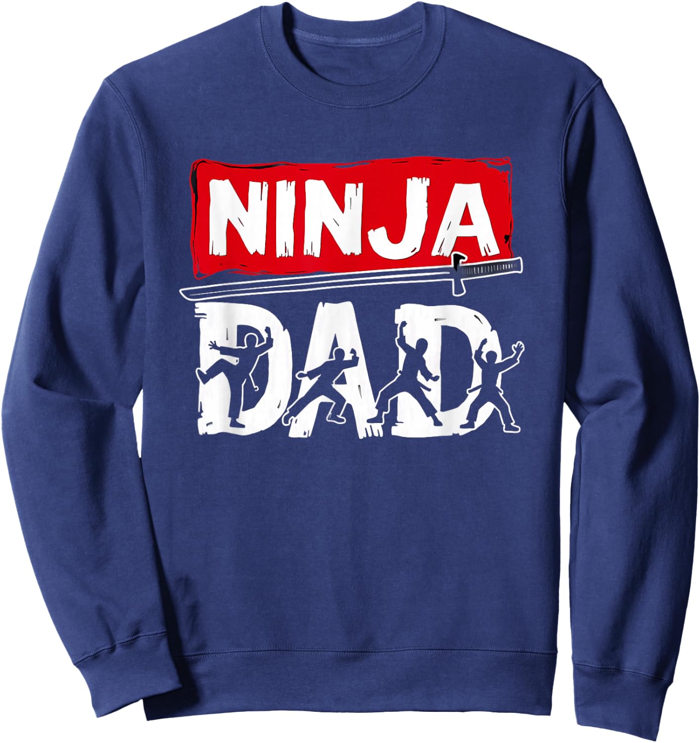 Ninja Dad Fathers Day Sweatshirt - Sweatshirt | Navy