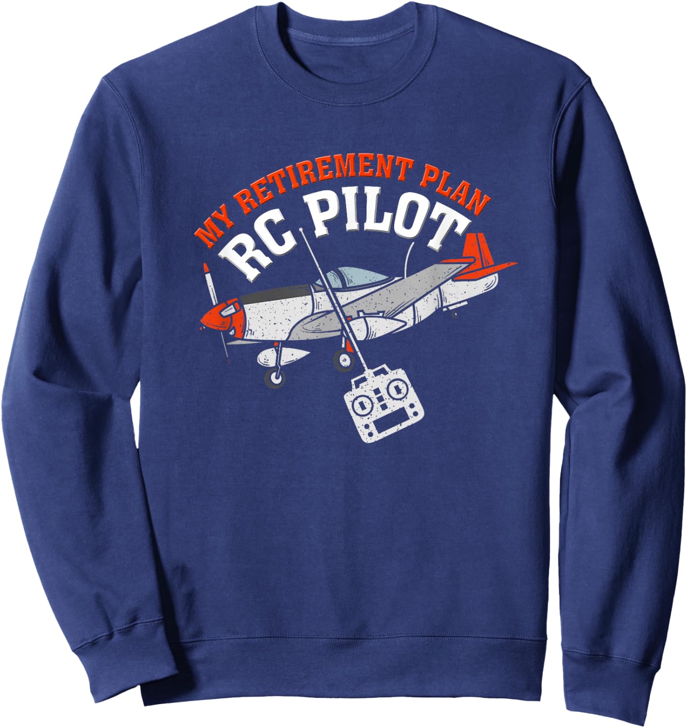 RC Pilot Model Flight | Retired and Modeler | Flight Models Sweatshirt - Sweatshirt | Navy