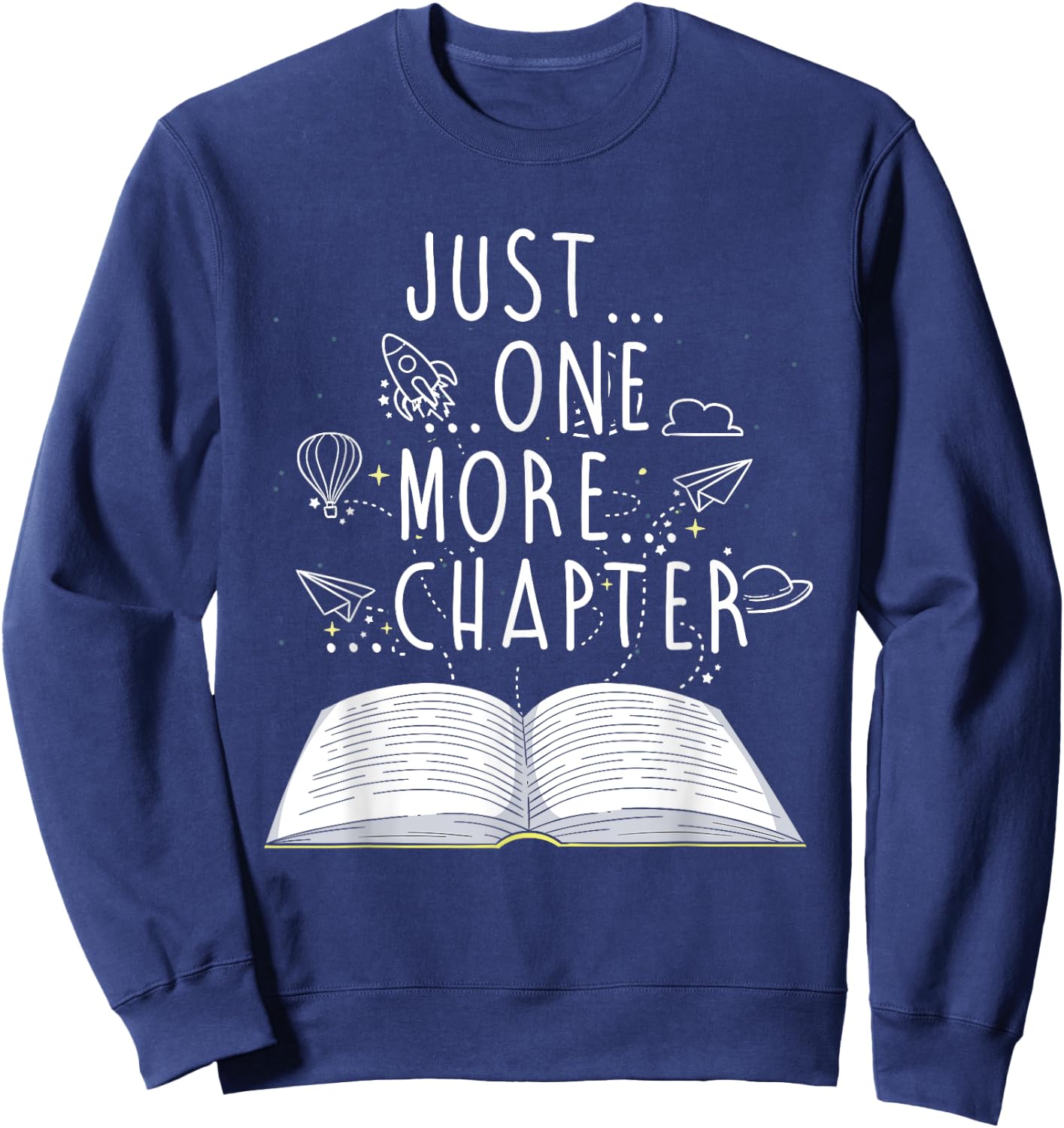 Reader Gifts Just One More Chapter Bookworm Reading Books Sweatshirt - Sweatshirt | Navy