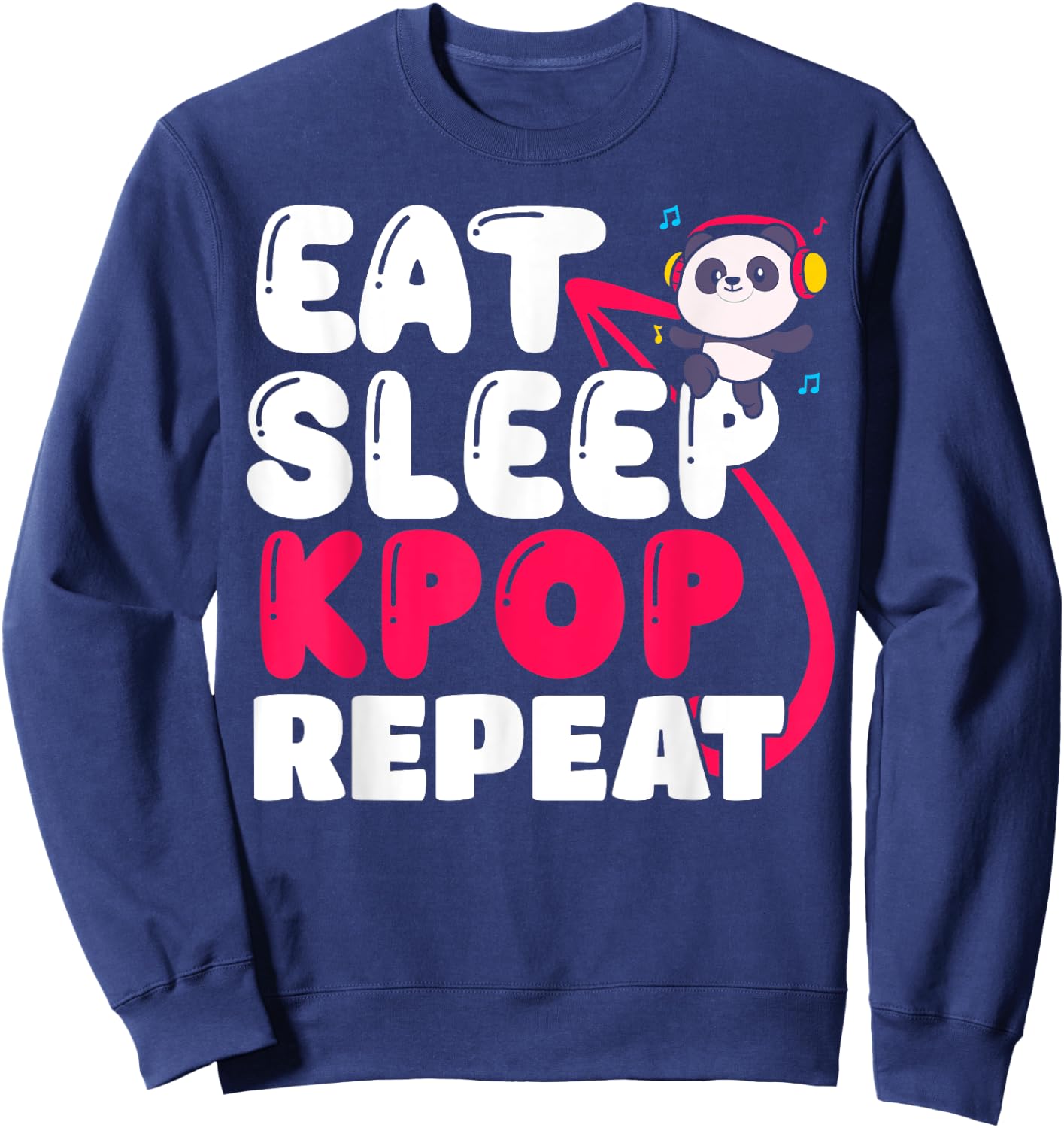 Eat Sleep Kpop Repeat Korean music Sweatshirt - Sweatshirt | Navy