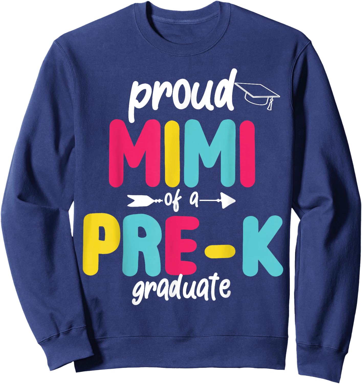 Proud Mimi of Preschool Graduate Pre-K Class of 2026 Sweatshirt - Sweatshirt | Navy