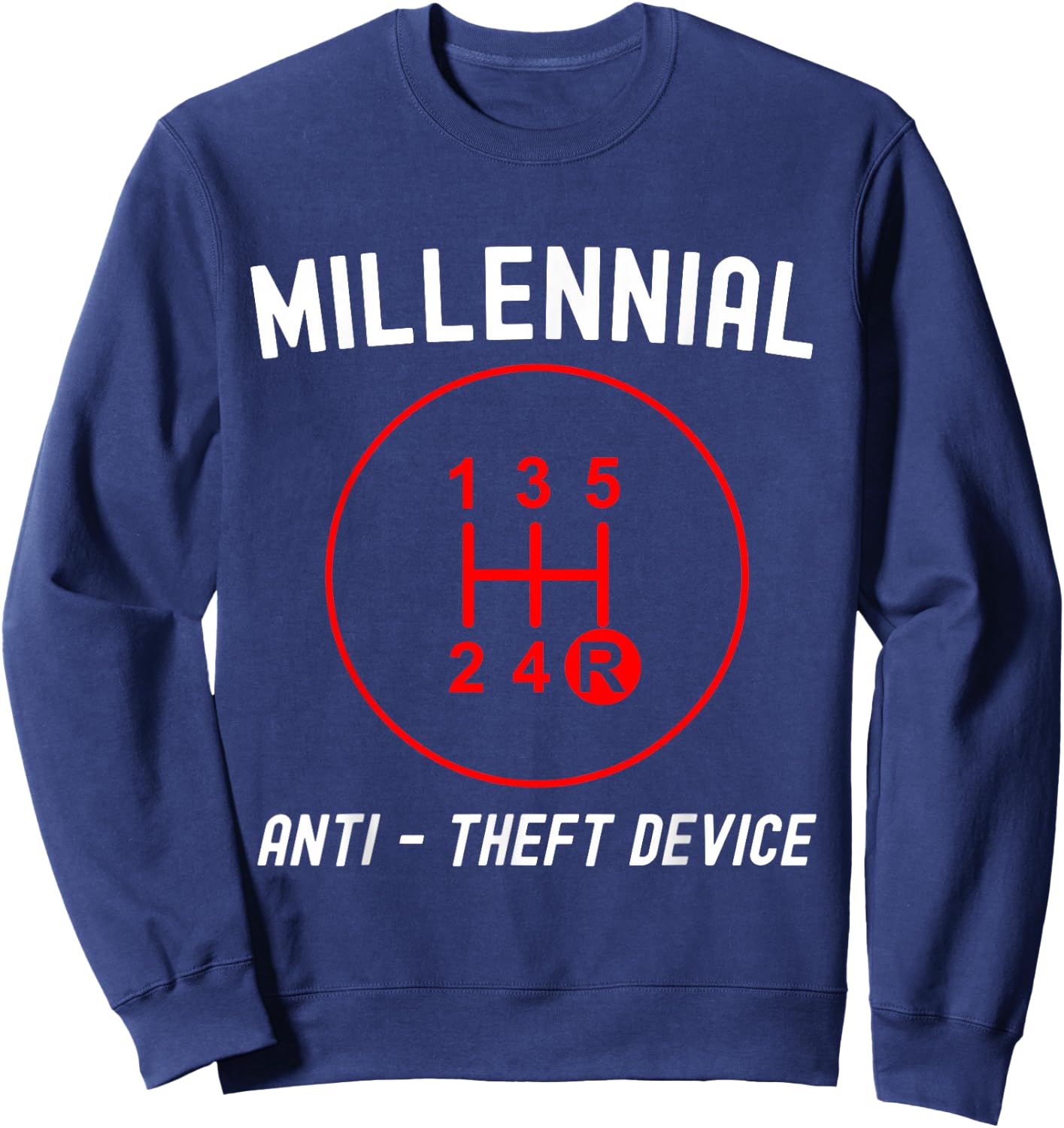 Millennial Anti-Theft Device Funny Gear Shift Sweatshirt - Sweatshirt | Navy
