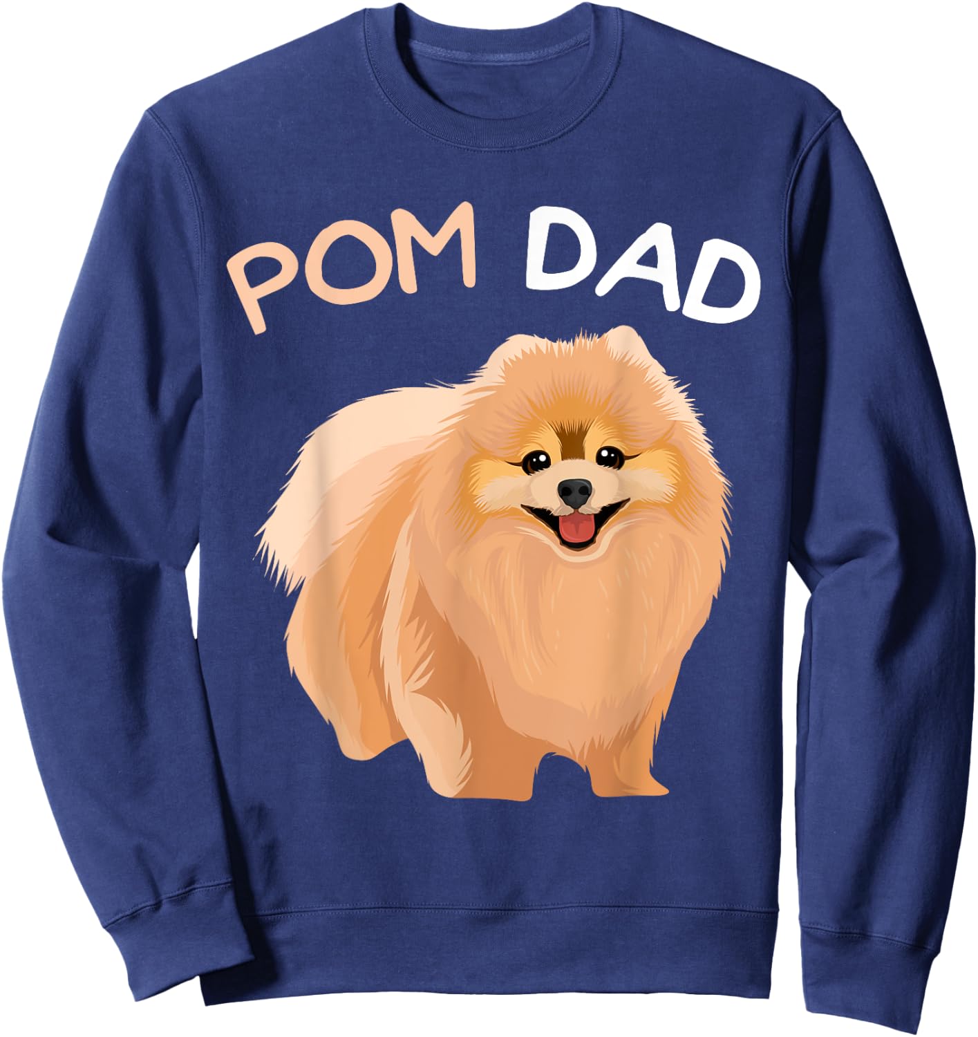 Pomeranian Pom Dad Dog Father Sweatshirt - Sweatshirt | Navy