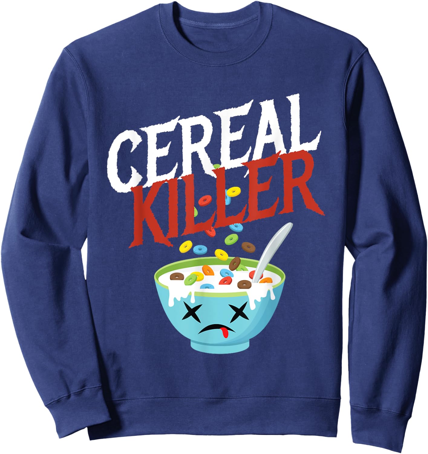 Cereal Killer I Costume Breakfast Cereal Halloween Party Sweatshirt - Sweatshirt | Navy