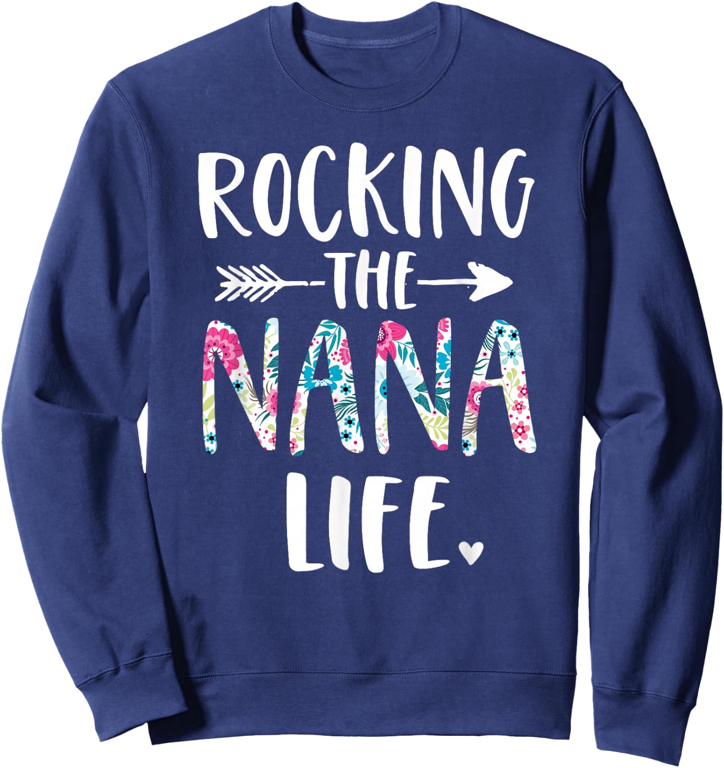 Rocking the Nana Life New Grandma Granny To Be Gigi Mimi Sweatshirt - Sweatshirt | Navy