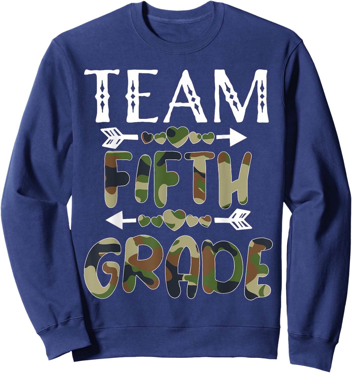 Team Fifth Grade Back To School 1st Day Camo Teachers Sweatshirt - Sweatshirt | Navy