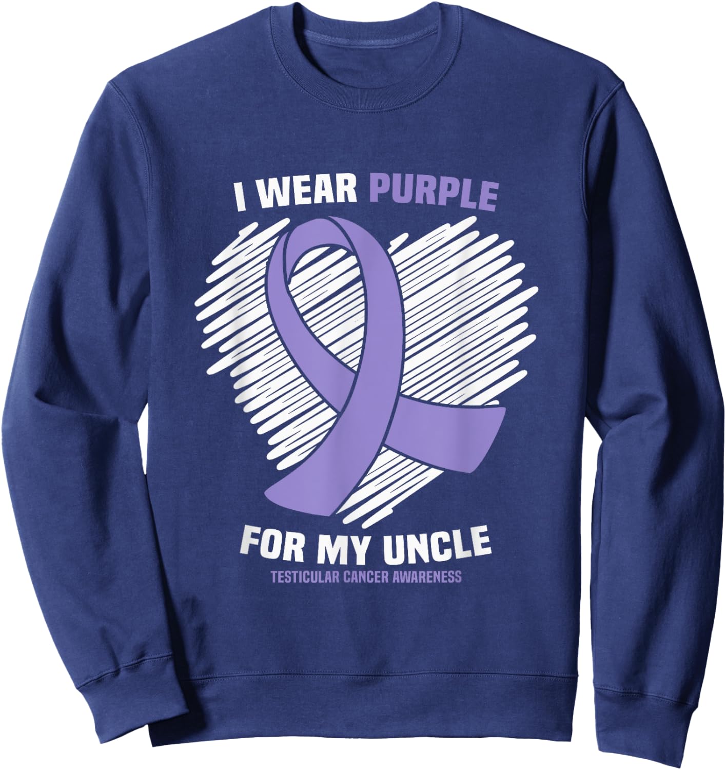 I Wear Purple For My Uncle Testicular Cancer Awareness Sweatshirt - Sweatshirt | Navy