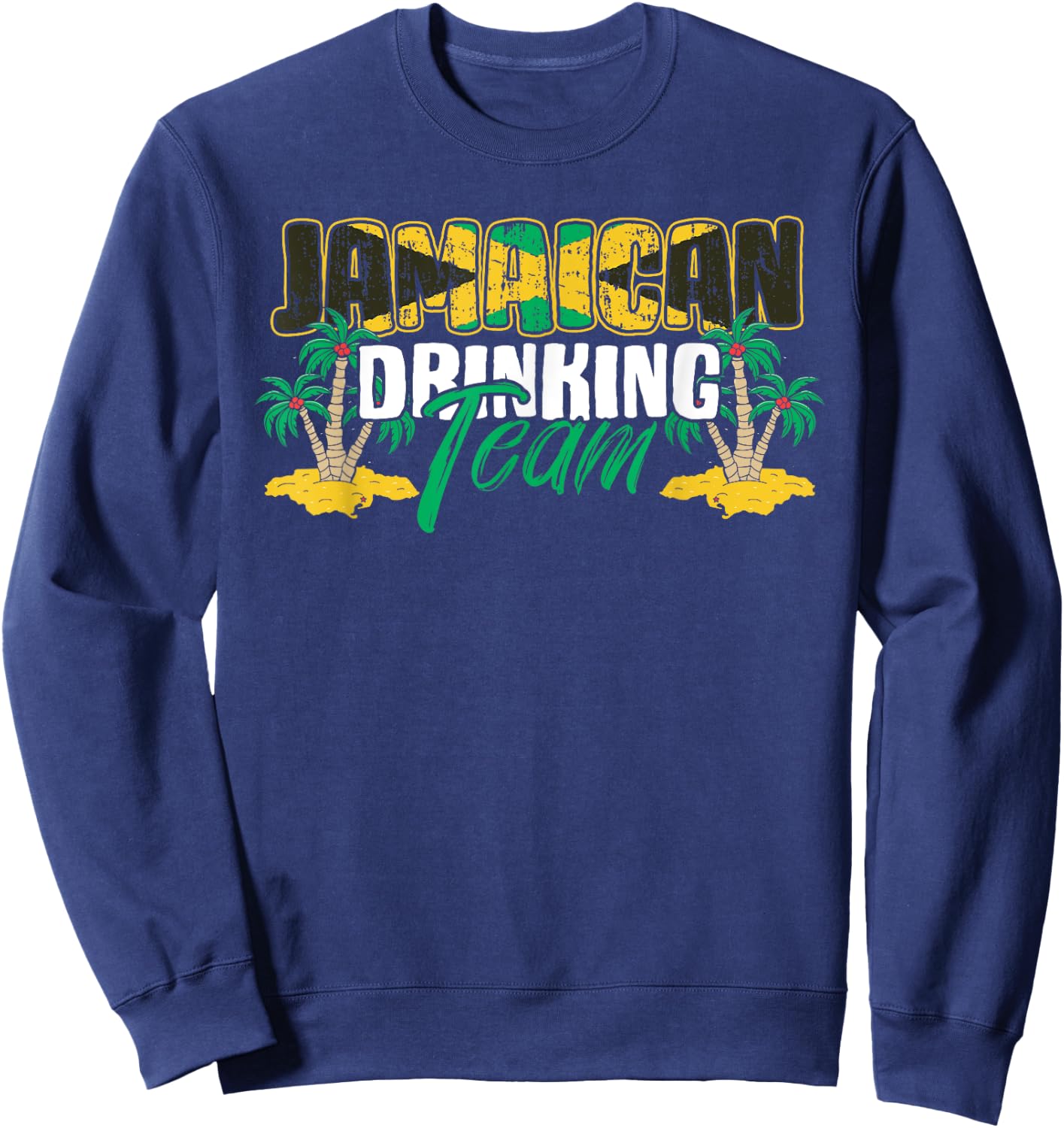 Jamaican Drinking Team Jamaica Flag Beer Lover Men Women Sweatshirt - Sweatshirt | Navy
