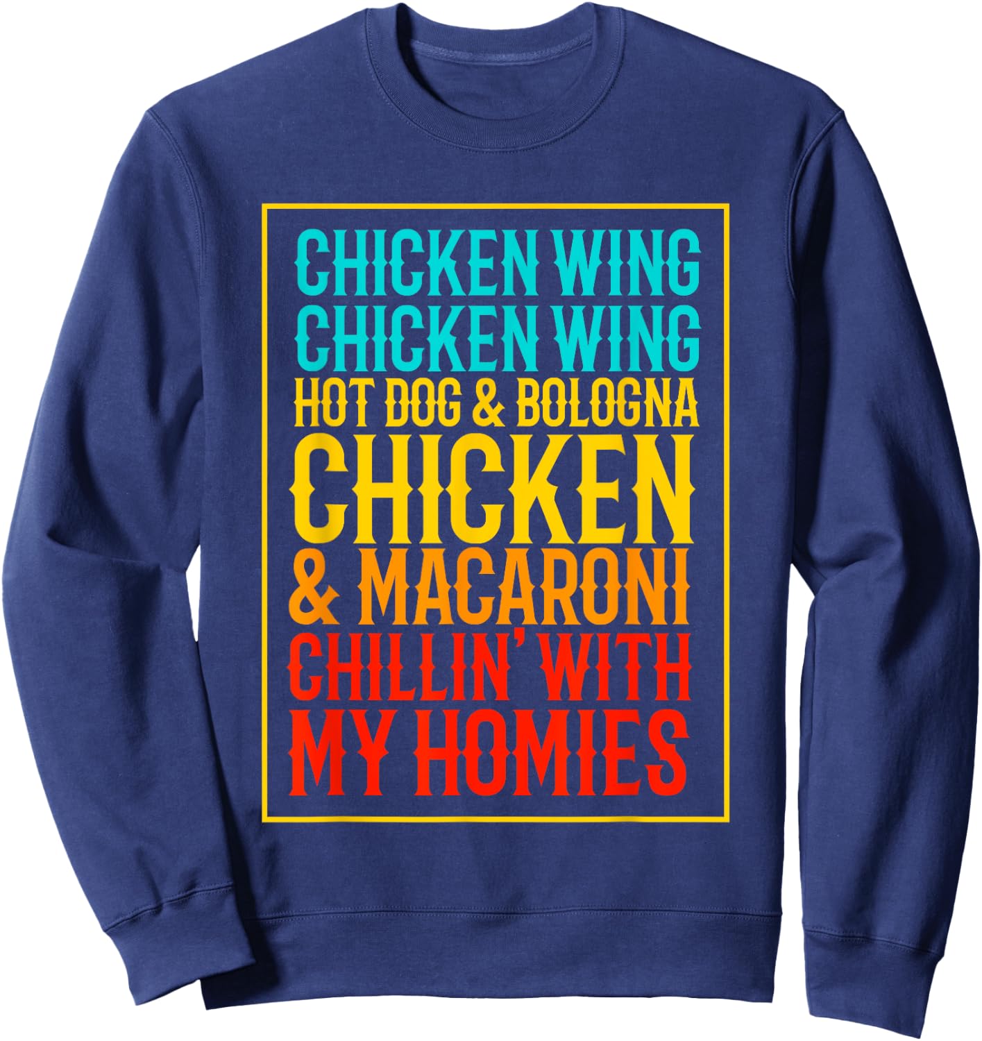 Chicken Wing Chicken Wing Hot Dog Bologna Macaroni Sweatshirt - Sweatshirt | Navy