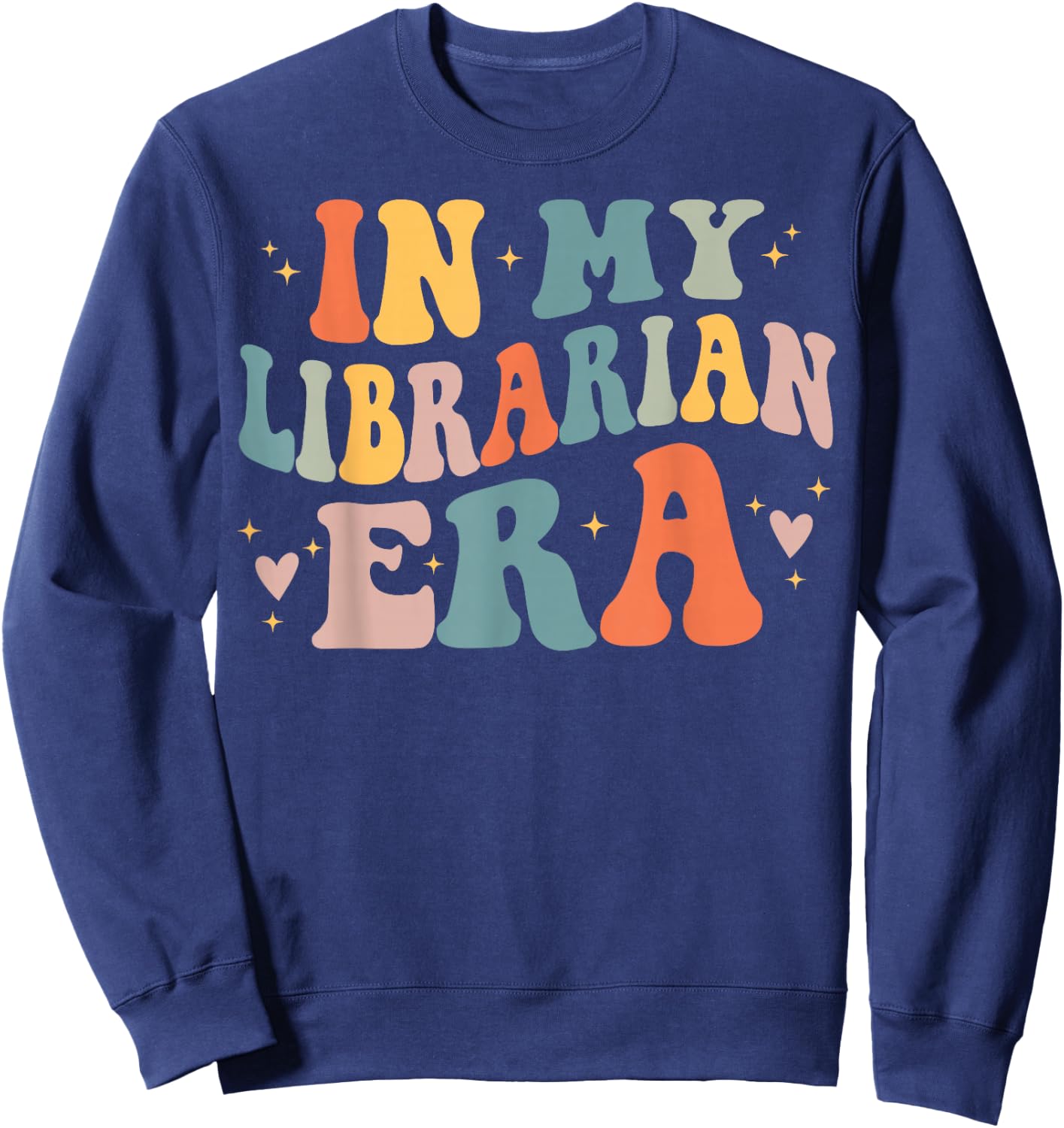 In My Librarian Era Funny Library Book Lover Sweatshirt - Sweatshirt | Navy