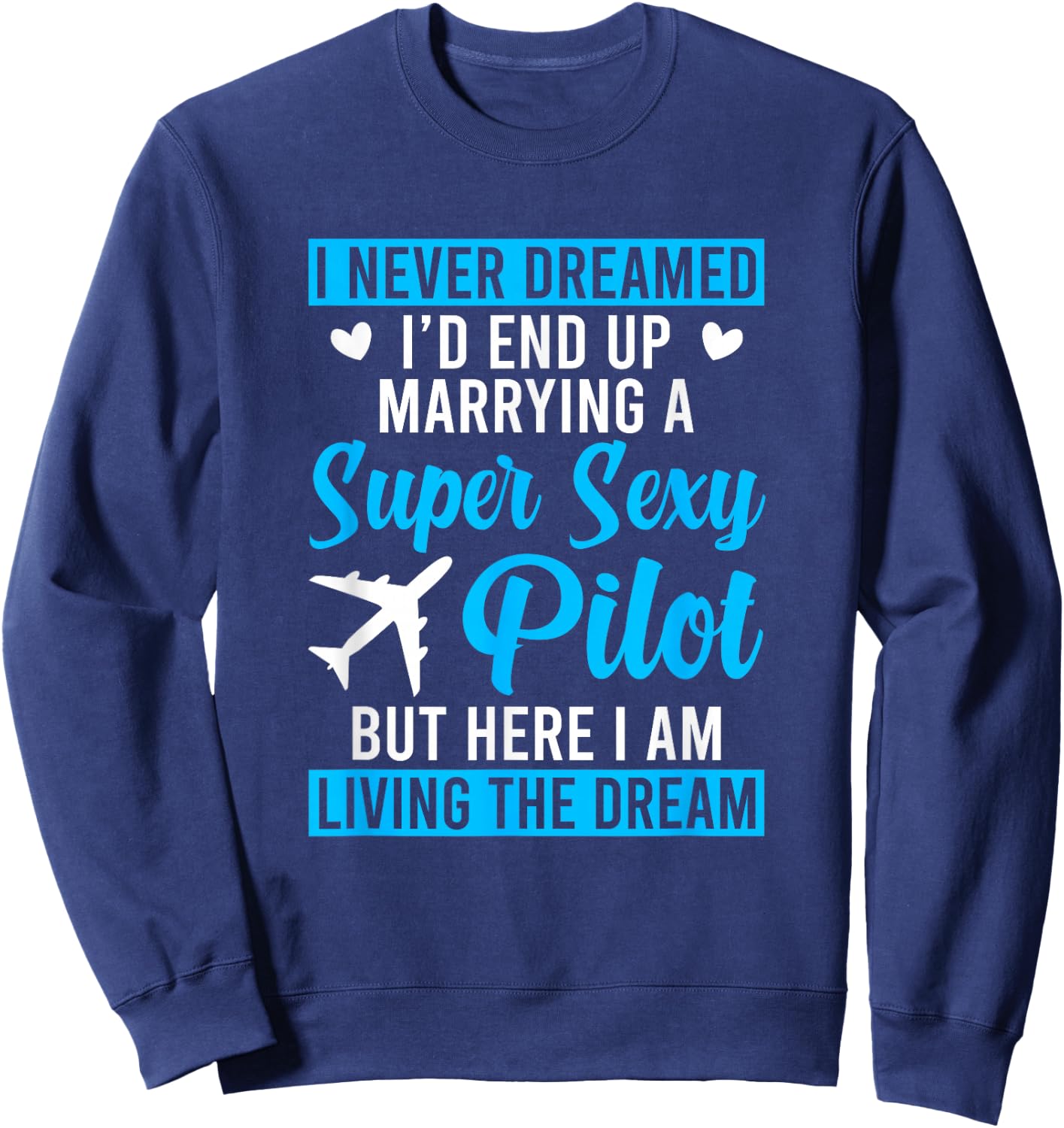 Pilot's Wife Of A Pilot Wife Airplane Pilot Wife Sweatshirt - Sweatshirt | Navy