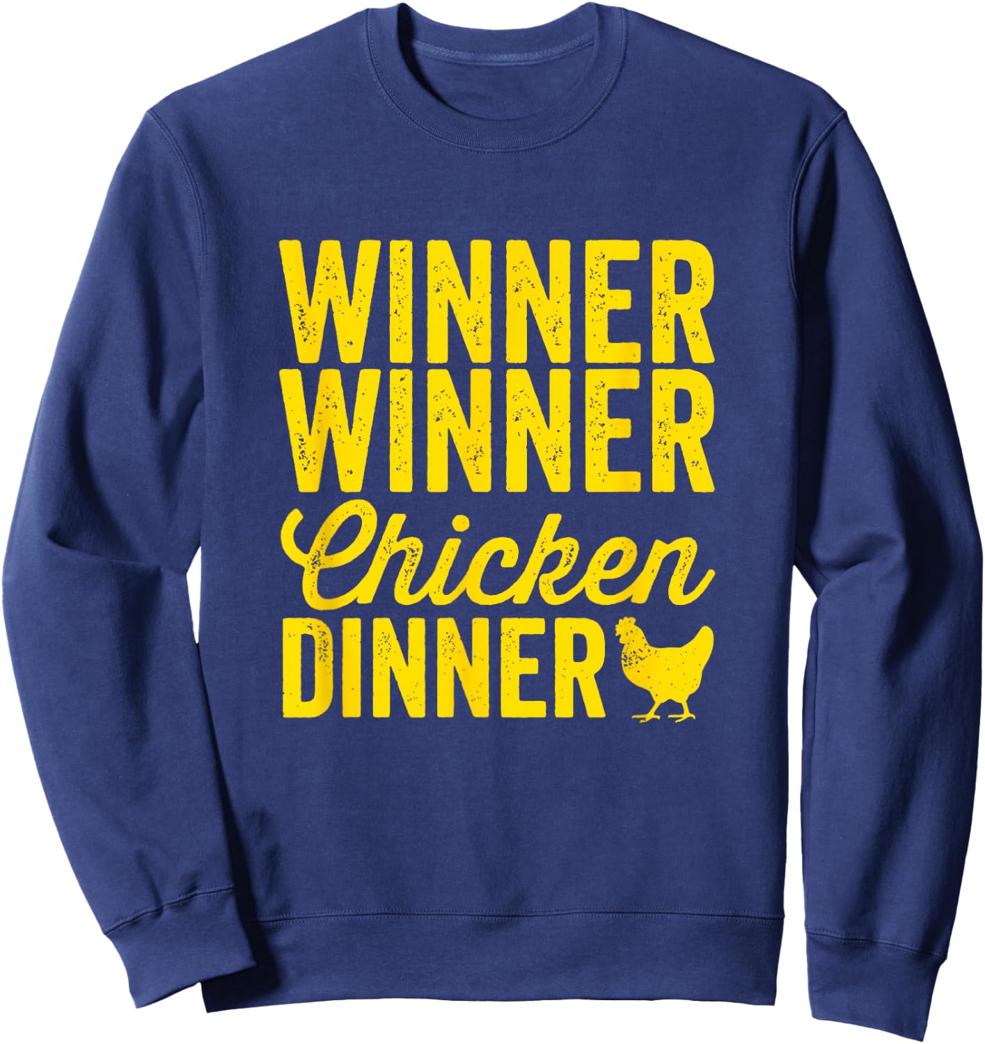 Winner Winner Chicken Dinner Silhouette (Dark) Sweatshirt - Sweatshirt | Navy