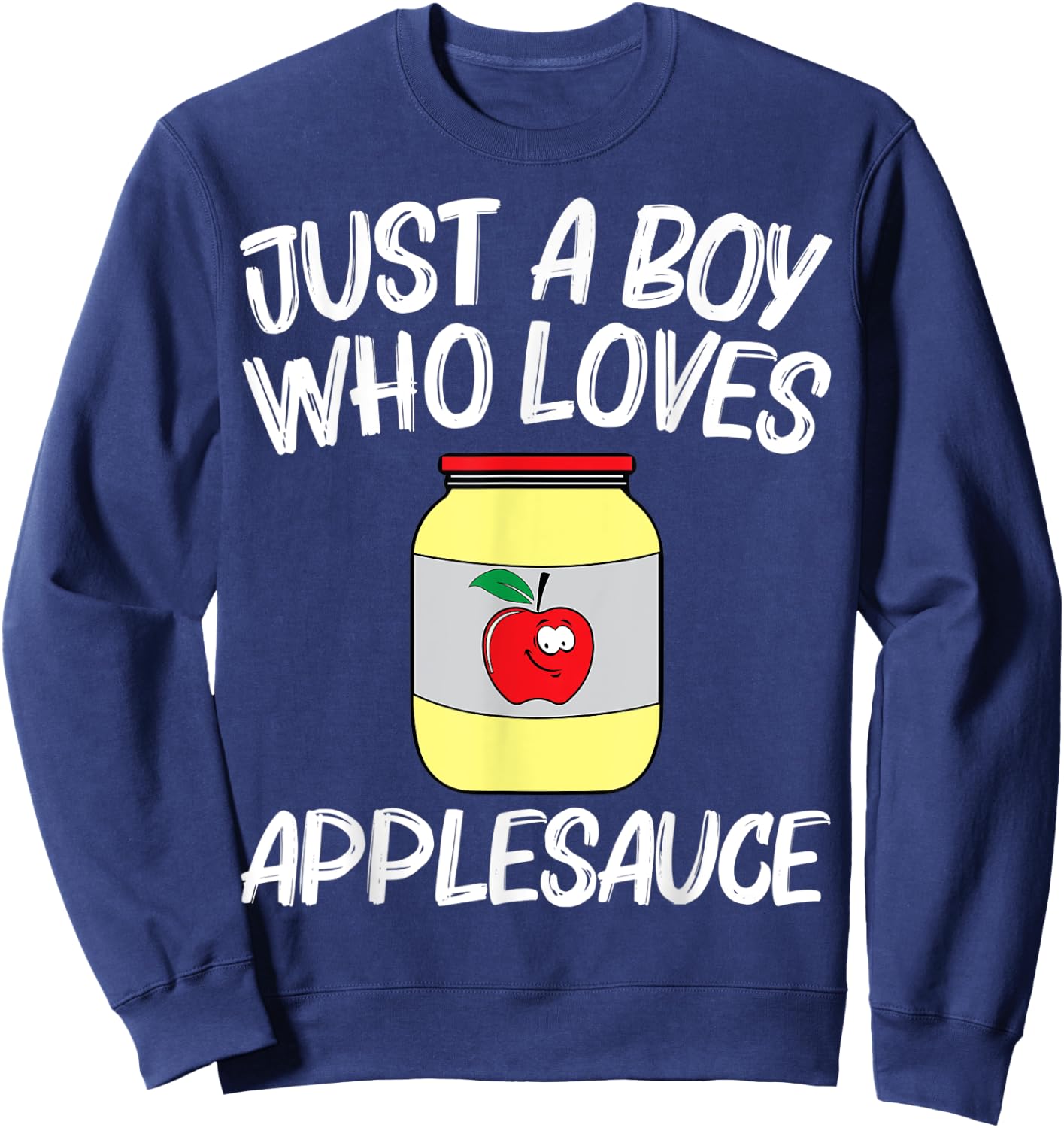 Cool Applesauce For Boys Kids Sweetened Apple Sauce Food Jar Sweatshirt - Sweatshirt | Navy