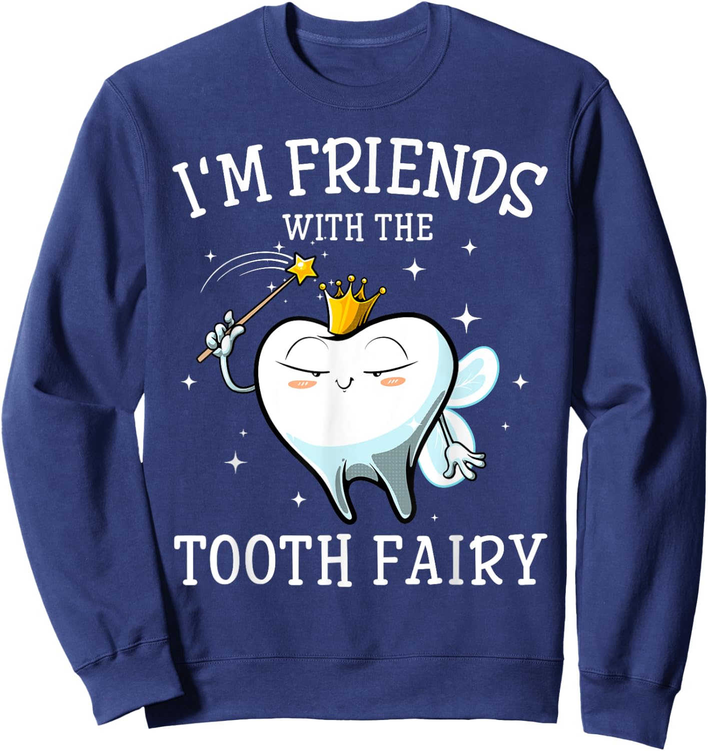 Cool Tooth Fairy Art Men Women Oral Dentist Dental Assistant Sweatshirt - Sweatshirt | Navy