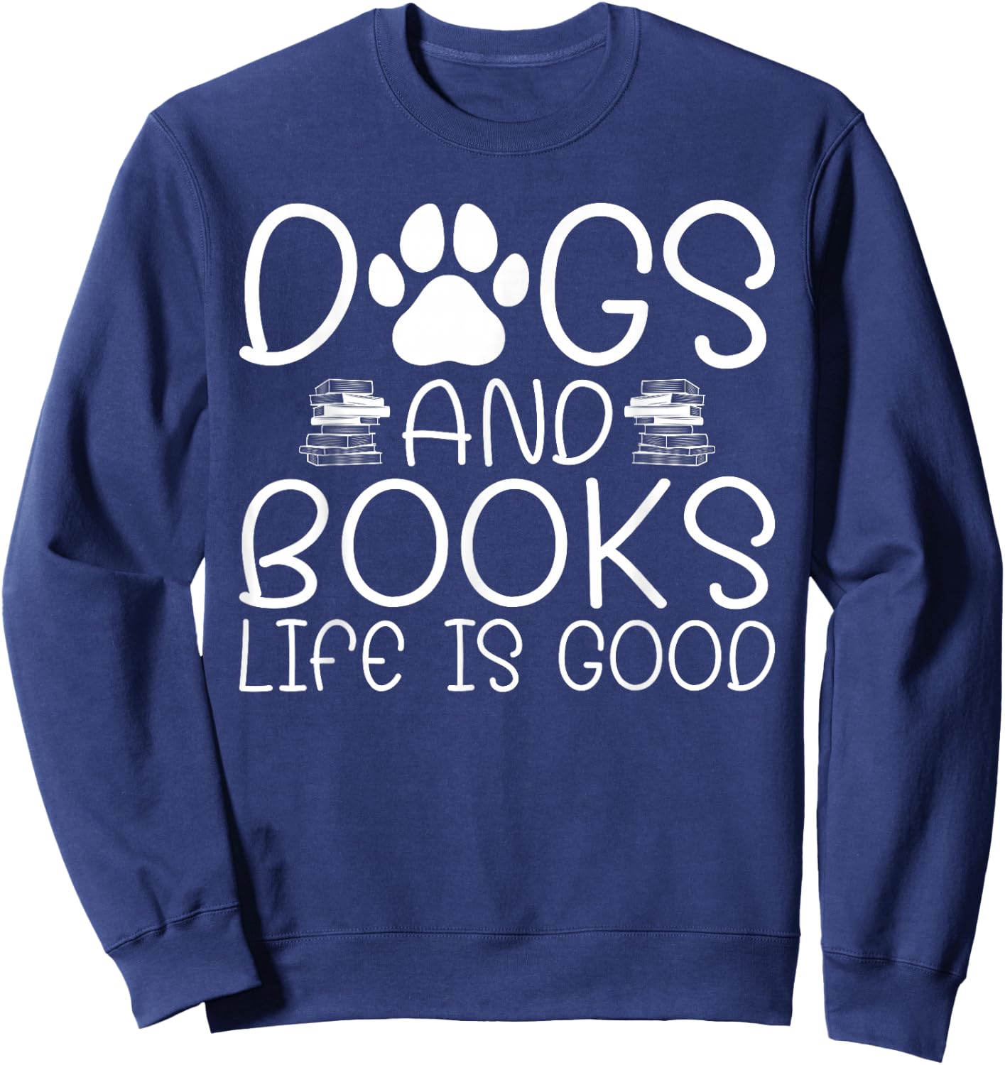 Reader Reading Book Lover Librarian Literature Bookworm Dog Sweatshirt - Sweatshirt | Navy