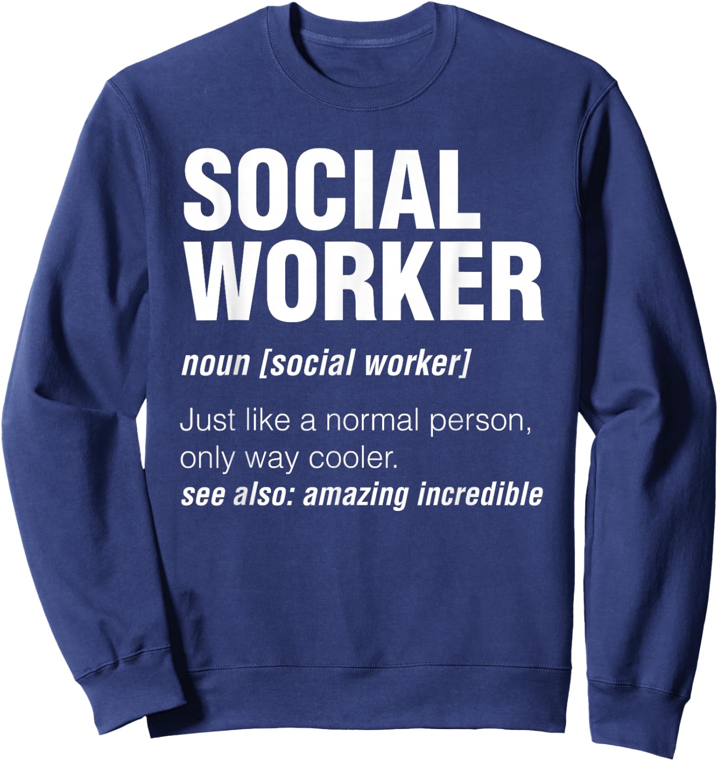 Definition Social Worker Sweatshirt - Sweatshirt | Navy