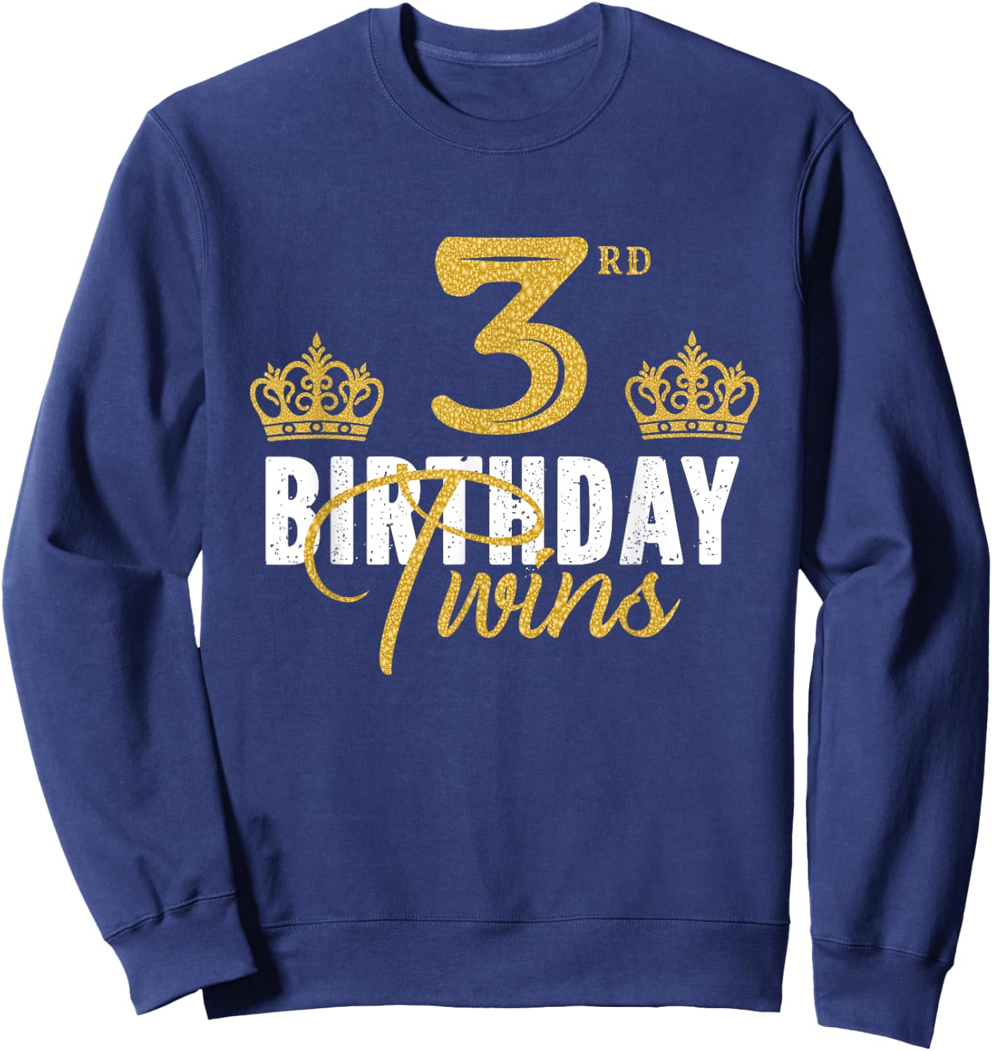 3rd Birthday Twins 3 Years Old Party Idea For Boy And Girl Sweatshirt - Sweatshirt | Navy